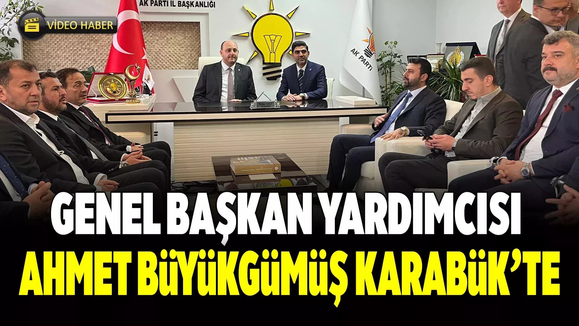 AK Parti Genel Başkan Yardımcısı Ahmet Büyükgümüş, Karabük’e Geldi