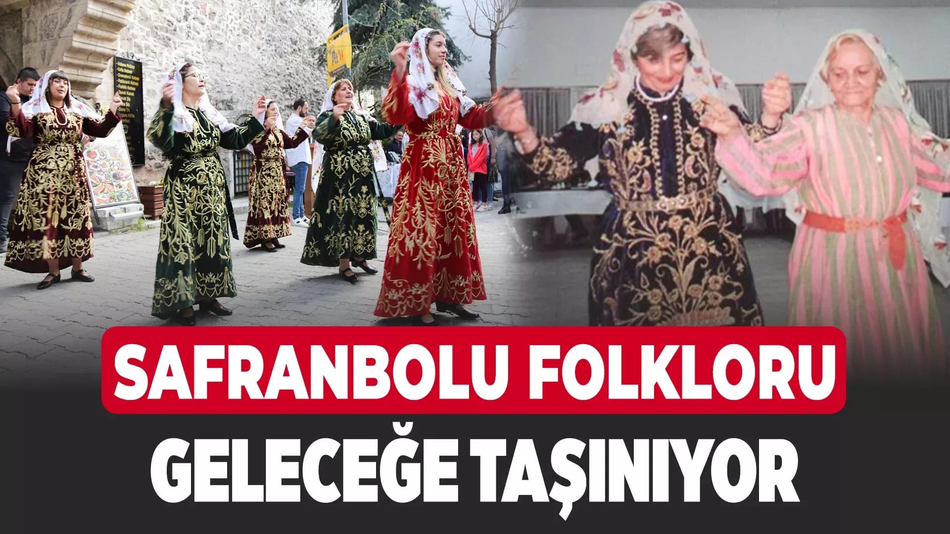 Safranbolu Folkloru: Somut Olmayan Kültürel Mirasın Korunması