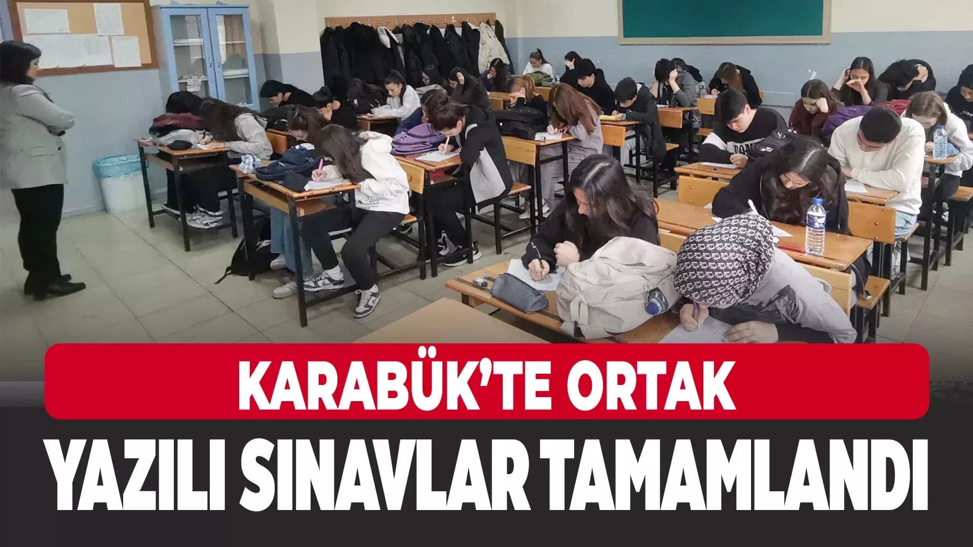 Karabük'te Ortak Yazılı Sınavlar Başarıyla Tamamlandı