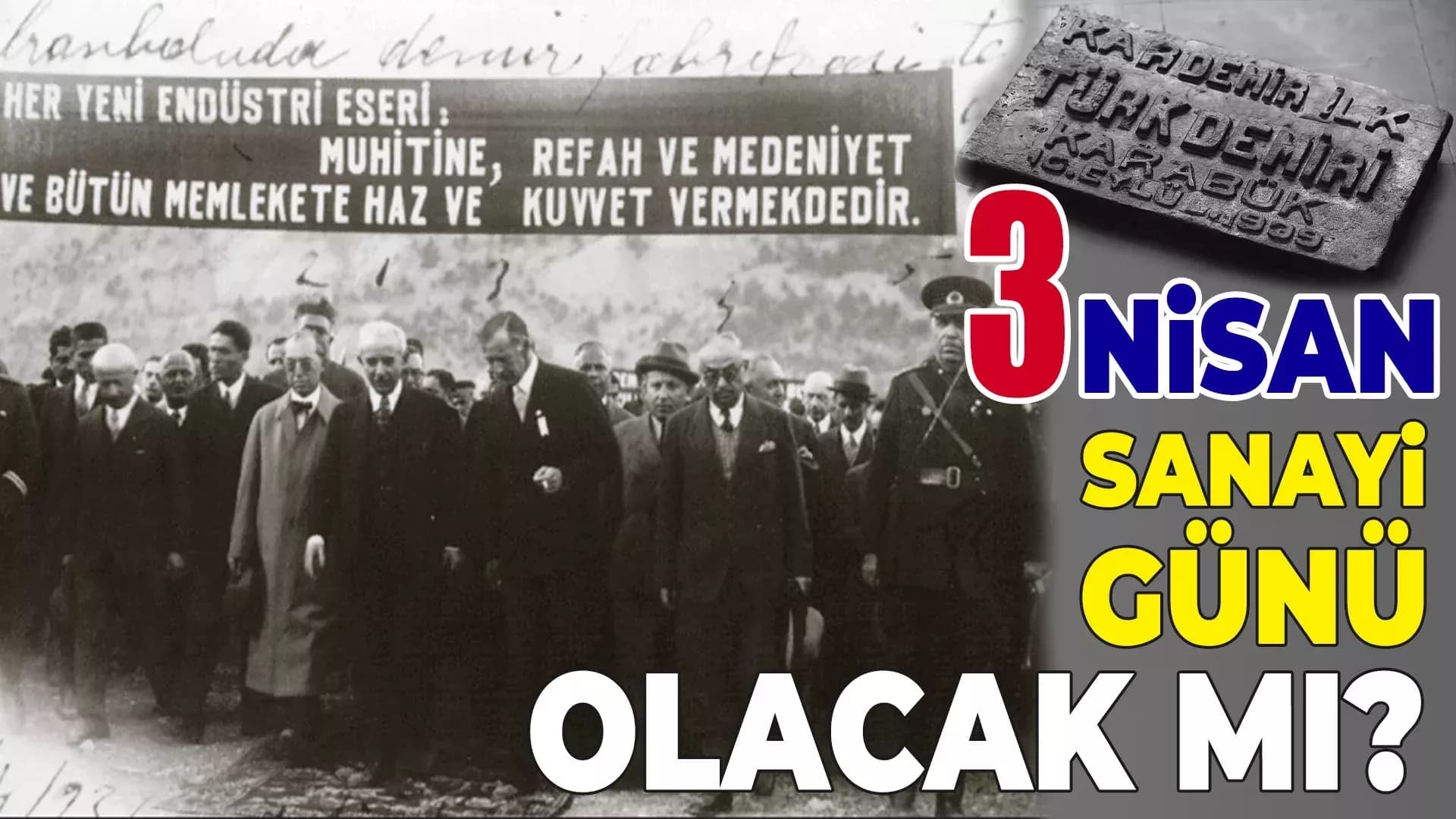 3 Nisan Sanayi Günü İlan Edilecek mi?