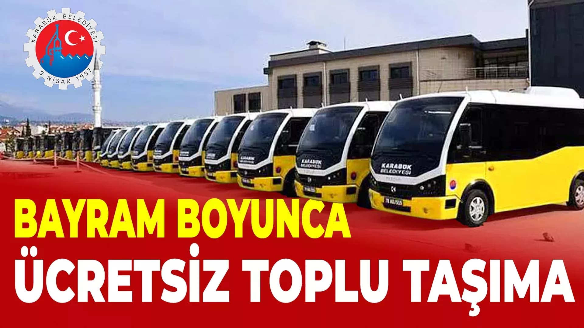 Karabük’te Ramazan Bayramı Boyunca Toplu Taşıma Ücretsiz