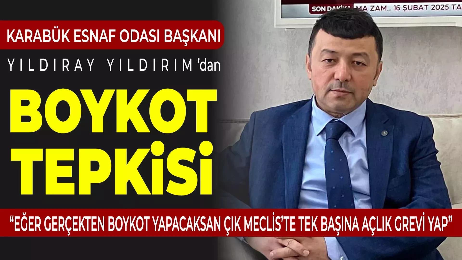 Karabük Esnaf Odası Başkanı Yıldırım'dan Boykot Tepkisi