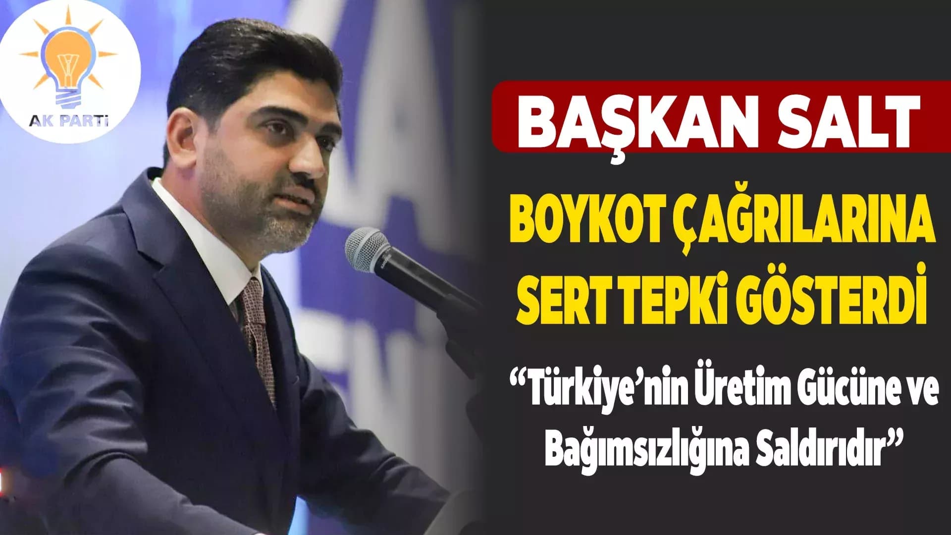 Başkan Salt’tan Boykot Çağrılarına Sert Tepki