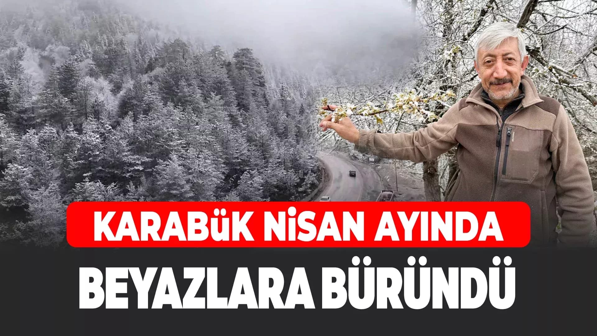 Nisan ayında Karabük'ün yüksek kesimleri beyaza büründü