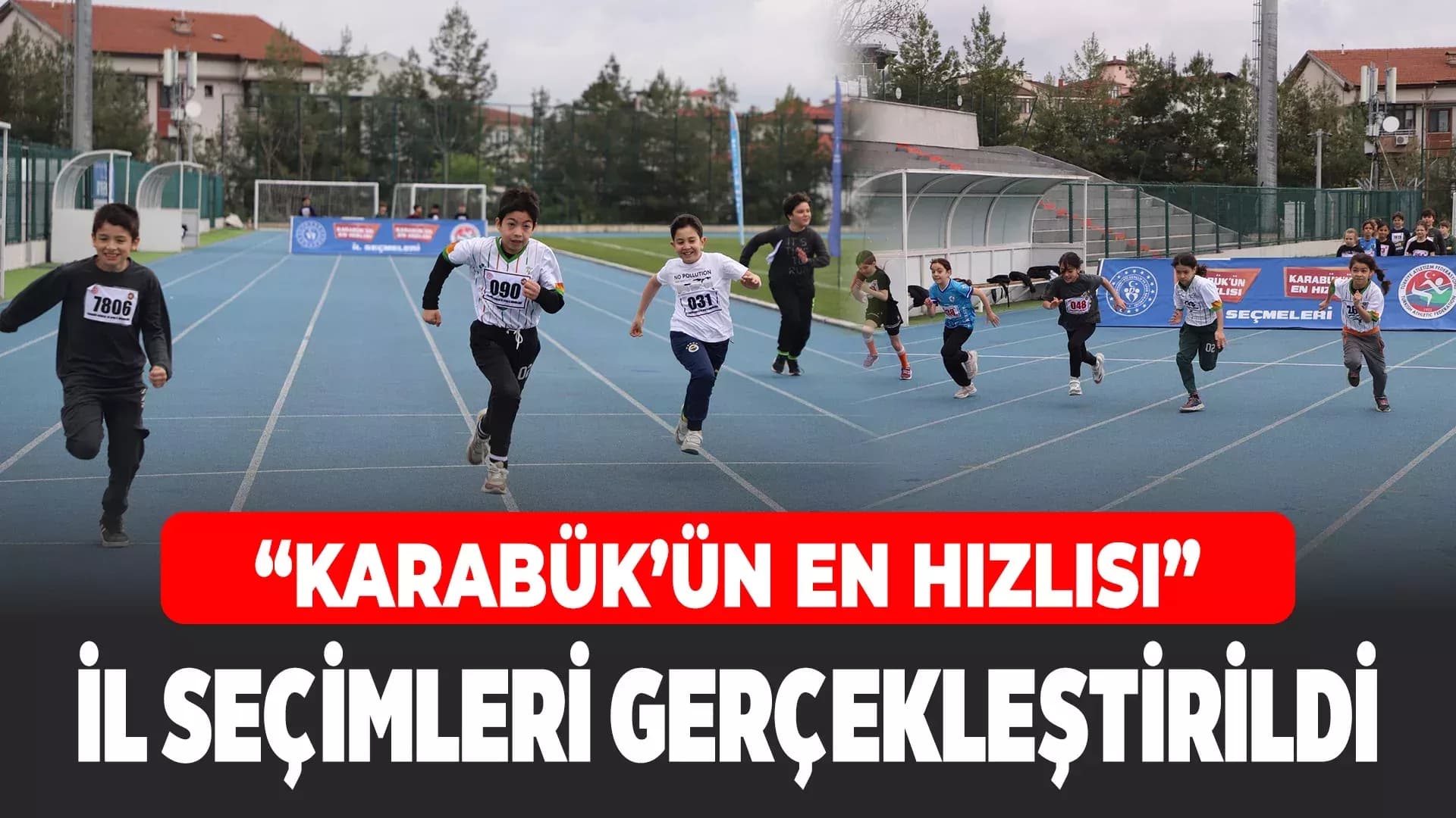 “Karabük’ün En Hızlısı” İl Seçmeleri Yapıldı
