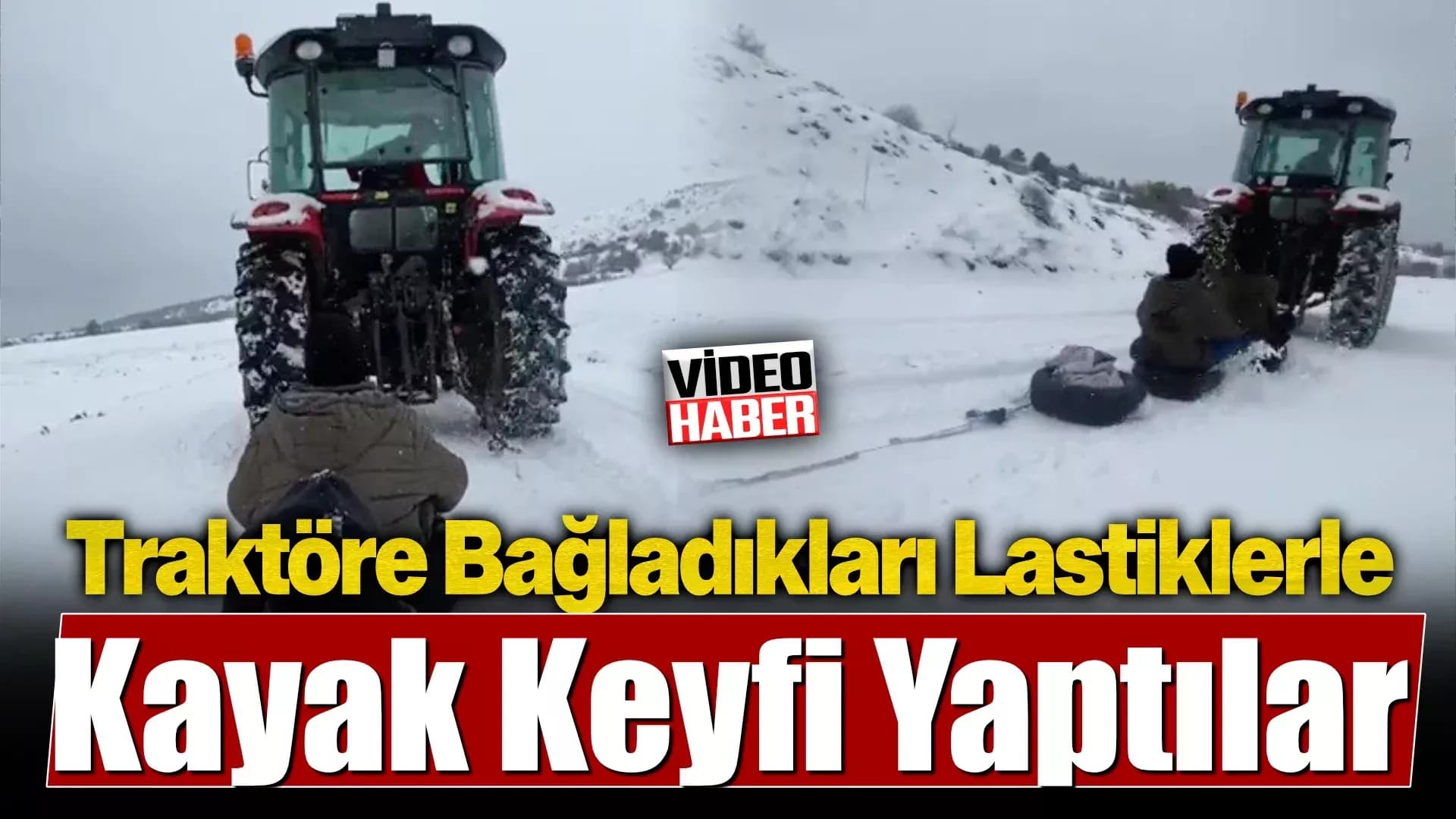 Traktöre bağladıkları lastiklerle kayak keyfi yaptılar
