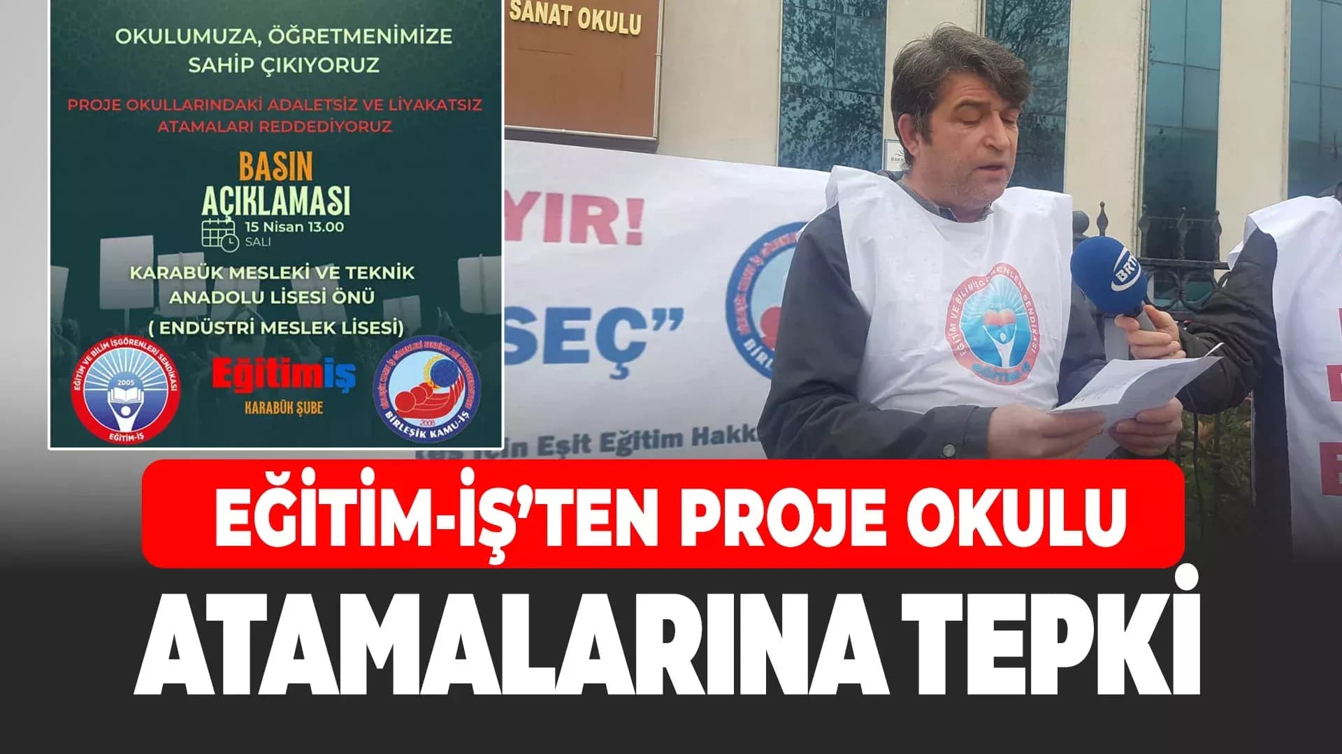 Eğitim-İş Karabük Şube Başkanı Zeki Çelik’ten Atama Tepkisi