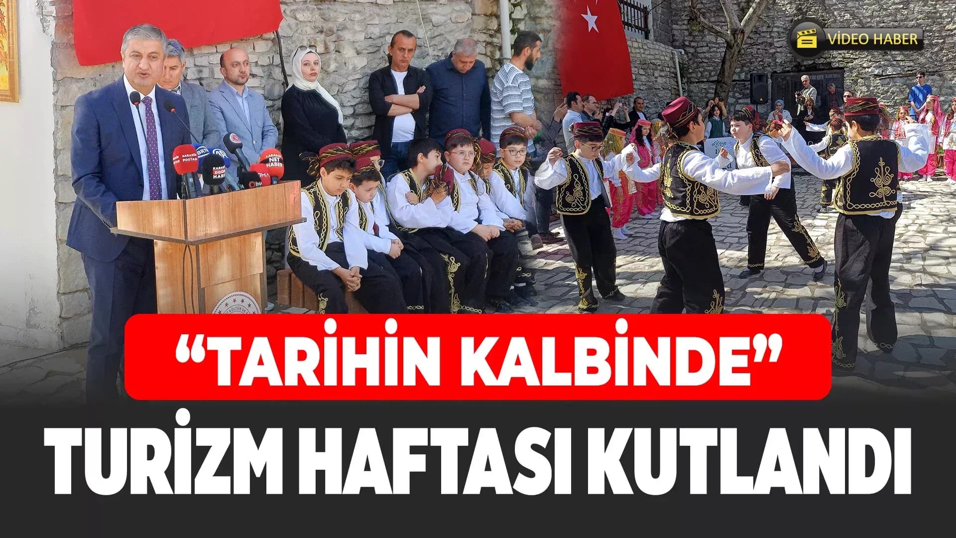 Turizm Haftası "Tarihin Kalbinde" Kutlandı
