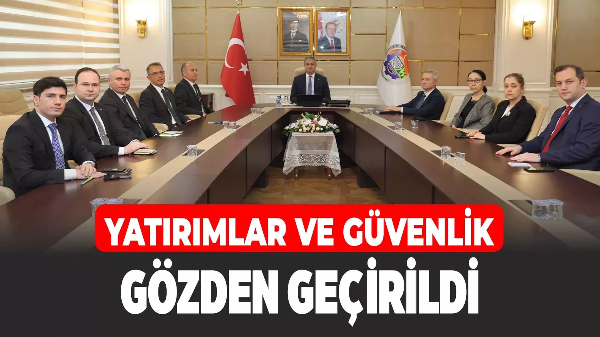 Vali Yavuz’dan Koordinasyon ve İş Birliği Vurgusu