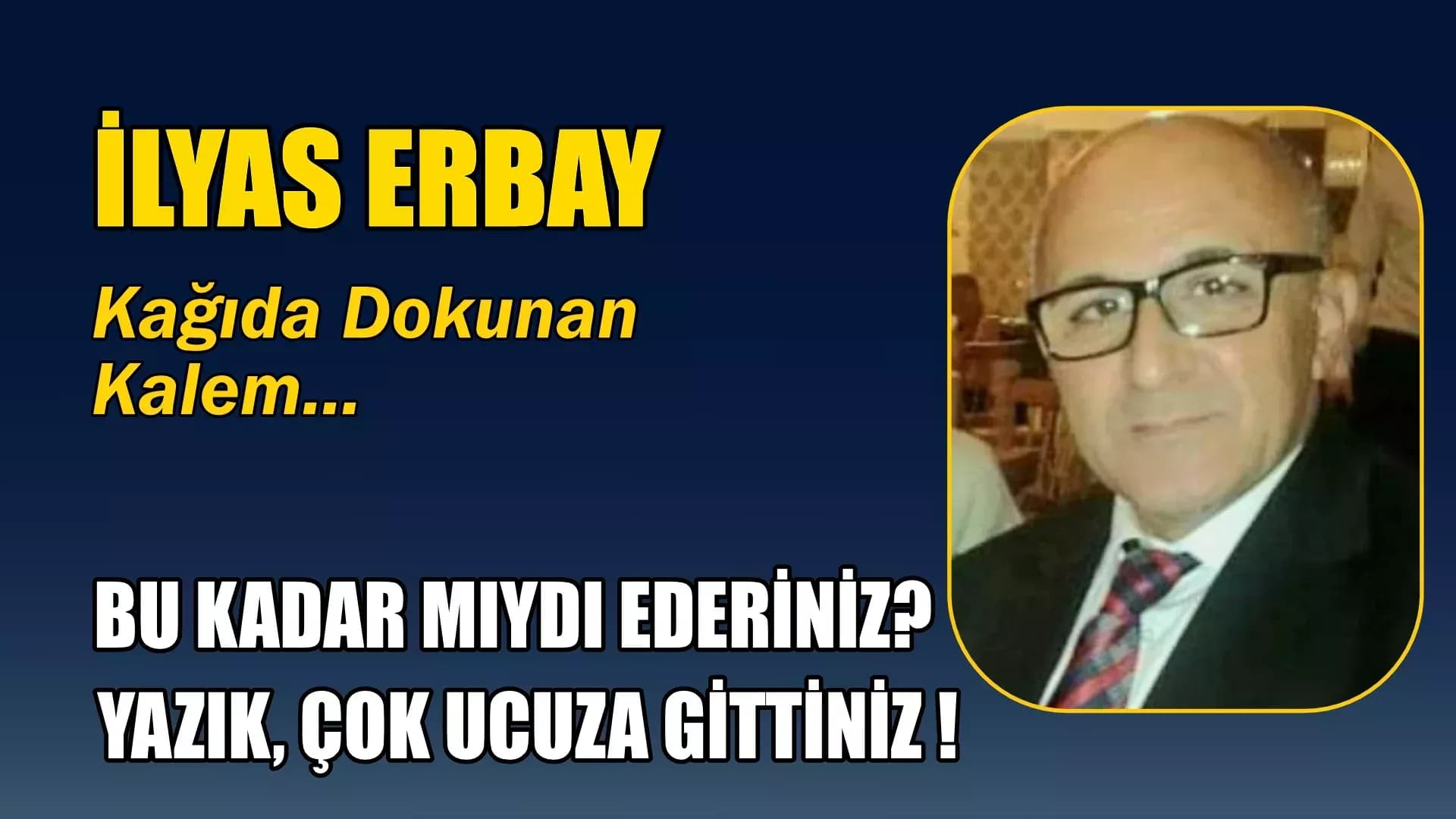 BU KADAR MIYDI EDERİNİZ? YAZIK, ÇOK UCUZA GİTTİNİZ !