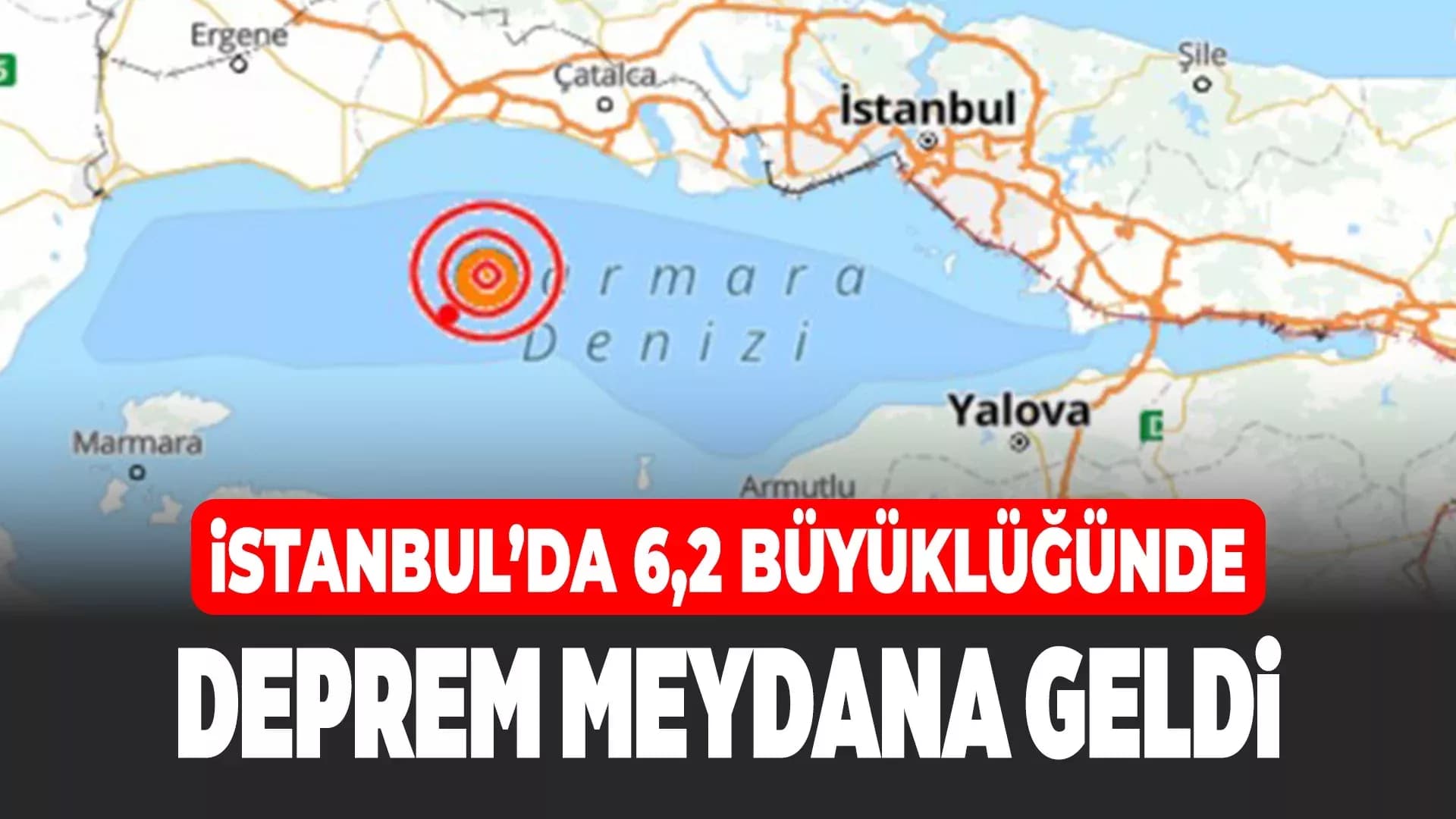 İstanbul’da 6,2 Büyüklüğünde Deprem