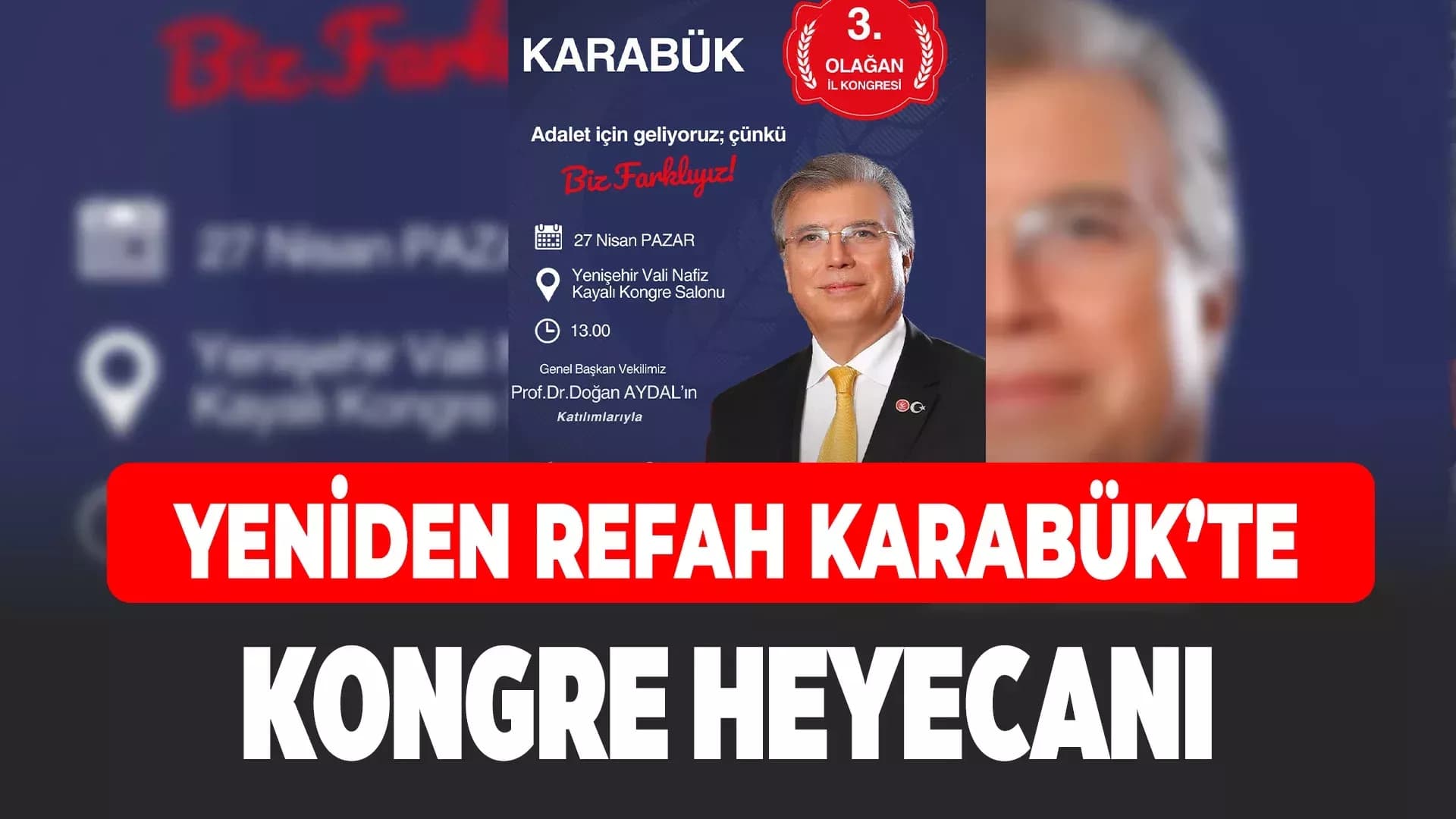 YRP Genel Başkan Vekili Prof. Dr. Doğan Aydal Karabük'e Geliyor