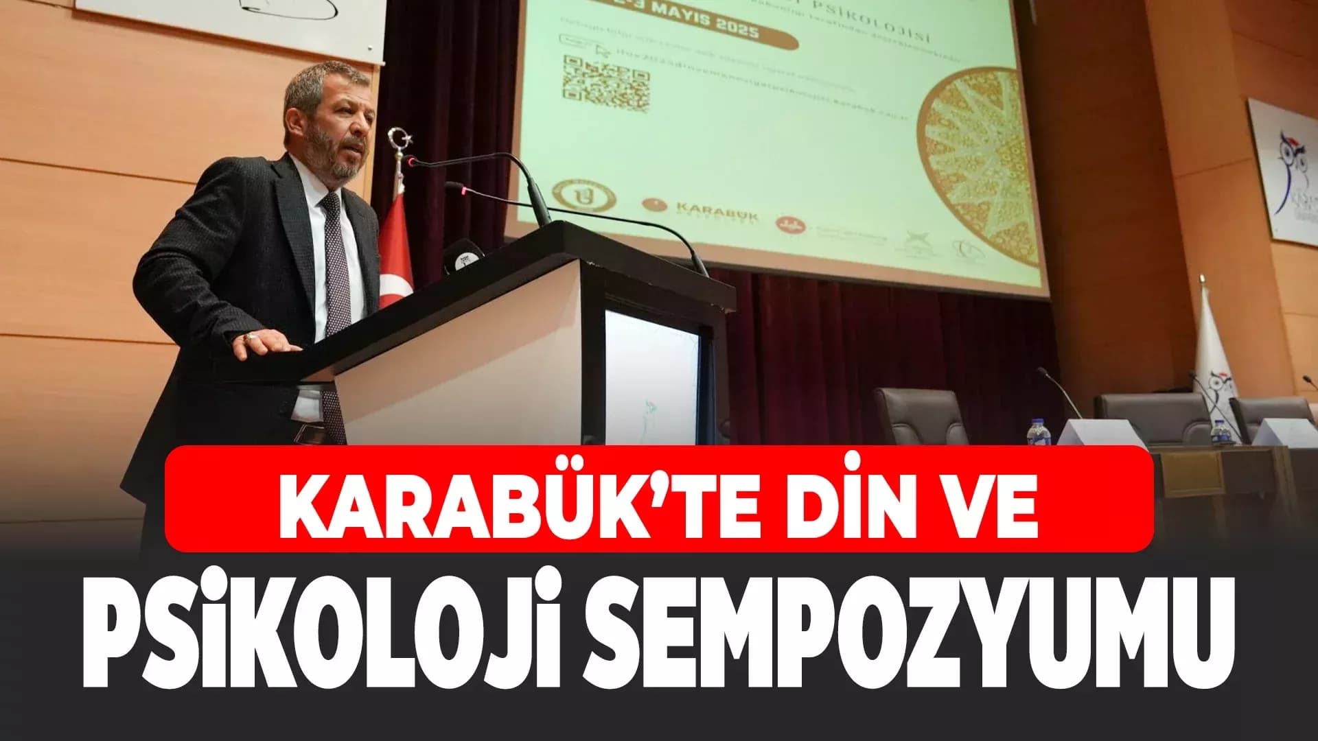 KBÜ'de Gerçekleştirilen Din ve Maneviyat Psikolojisi Sempozyumu Büyük İlgi Gördü