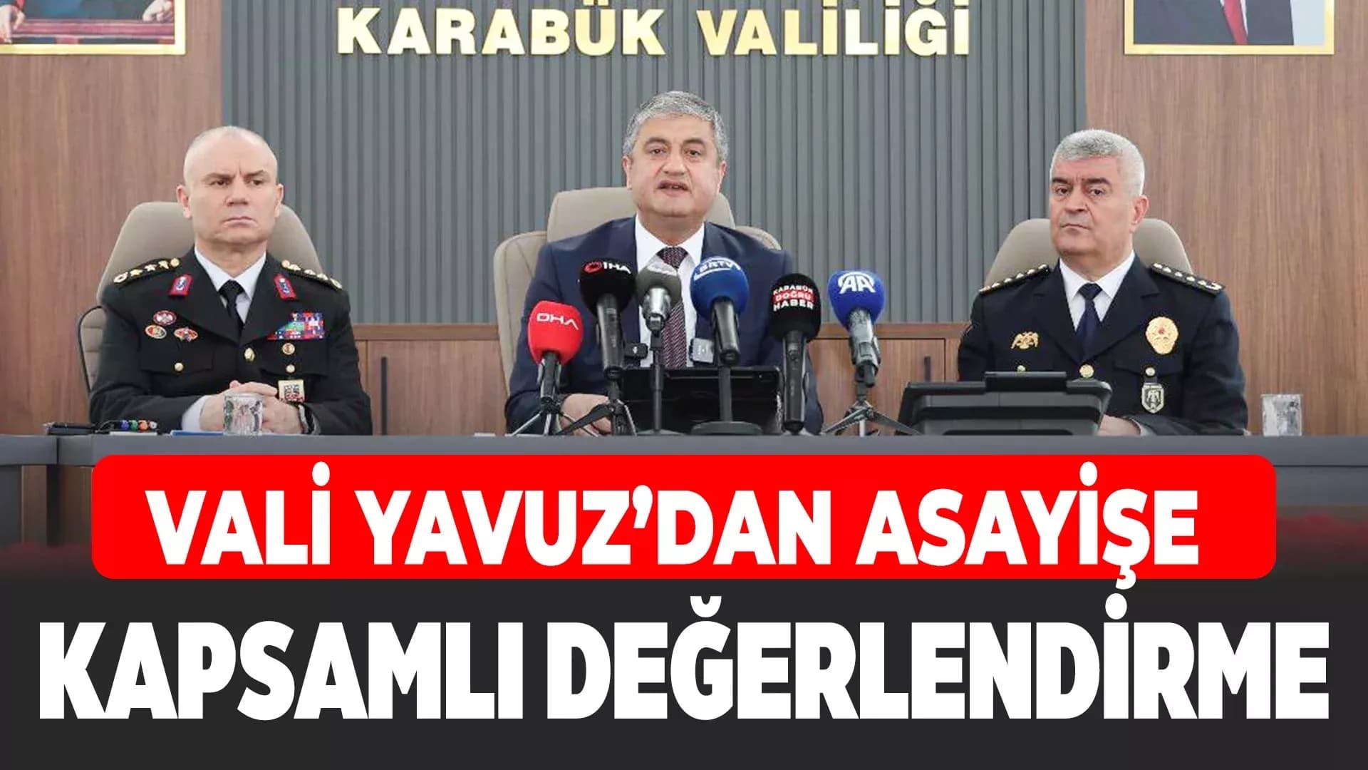 Karabük'ün Güvenliği Değerlendirildi