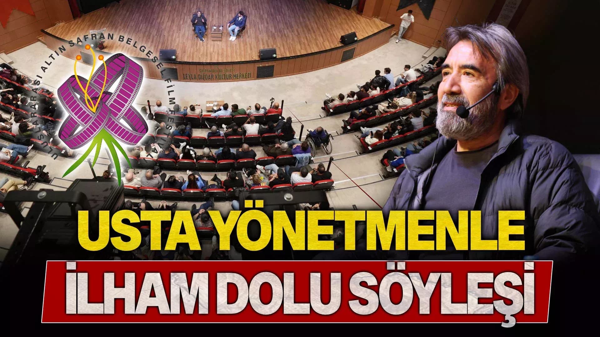 Zeki Demirkubuz Rüzgârı Safranbolu’yu Sardı