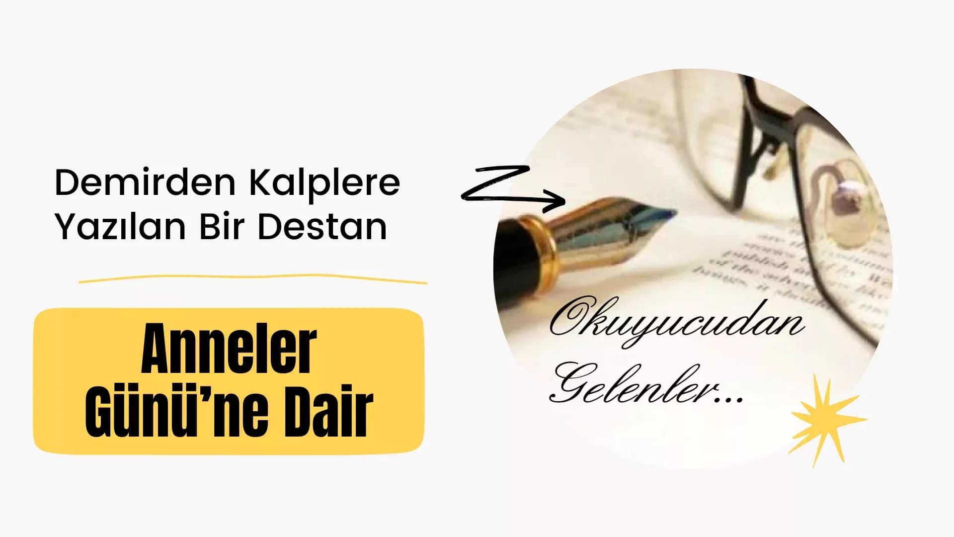 Demirden Kalplere Yazılan Bir Destan: Anneler Günü’ne Dair