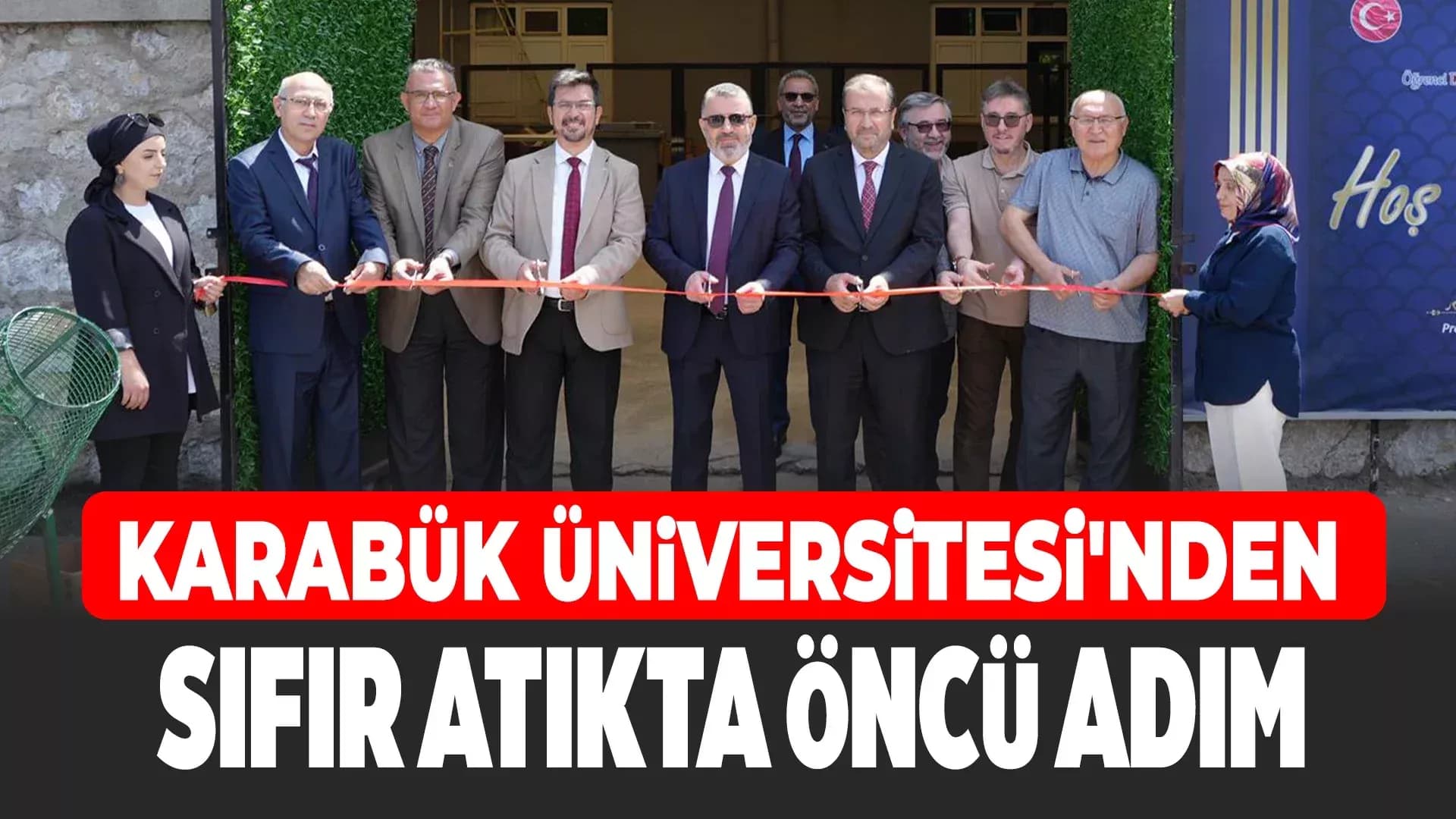 Karabük Üniversitesinin Hedefi Sıfır Atık