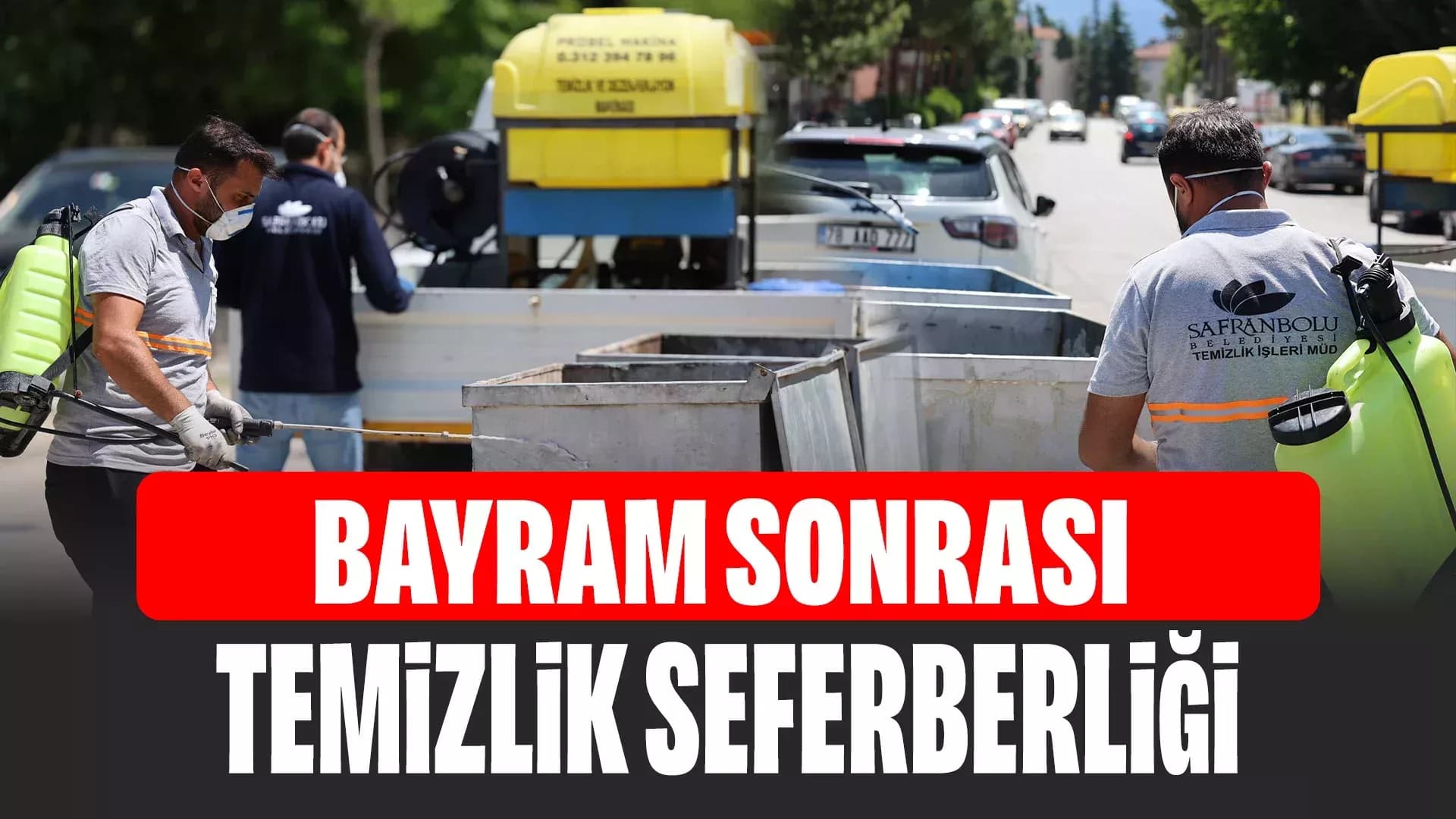 Safranbolu'da Çöp Konteynerleri Dezenfekte Edildi