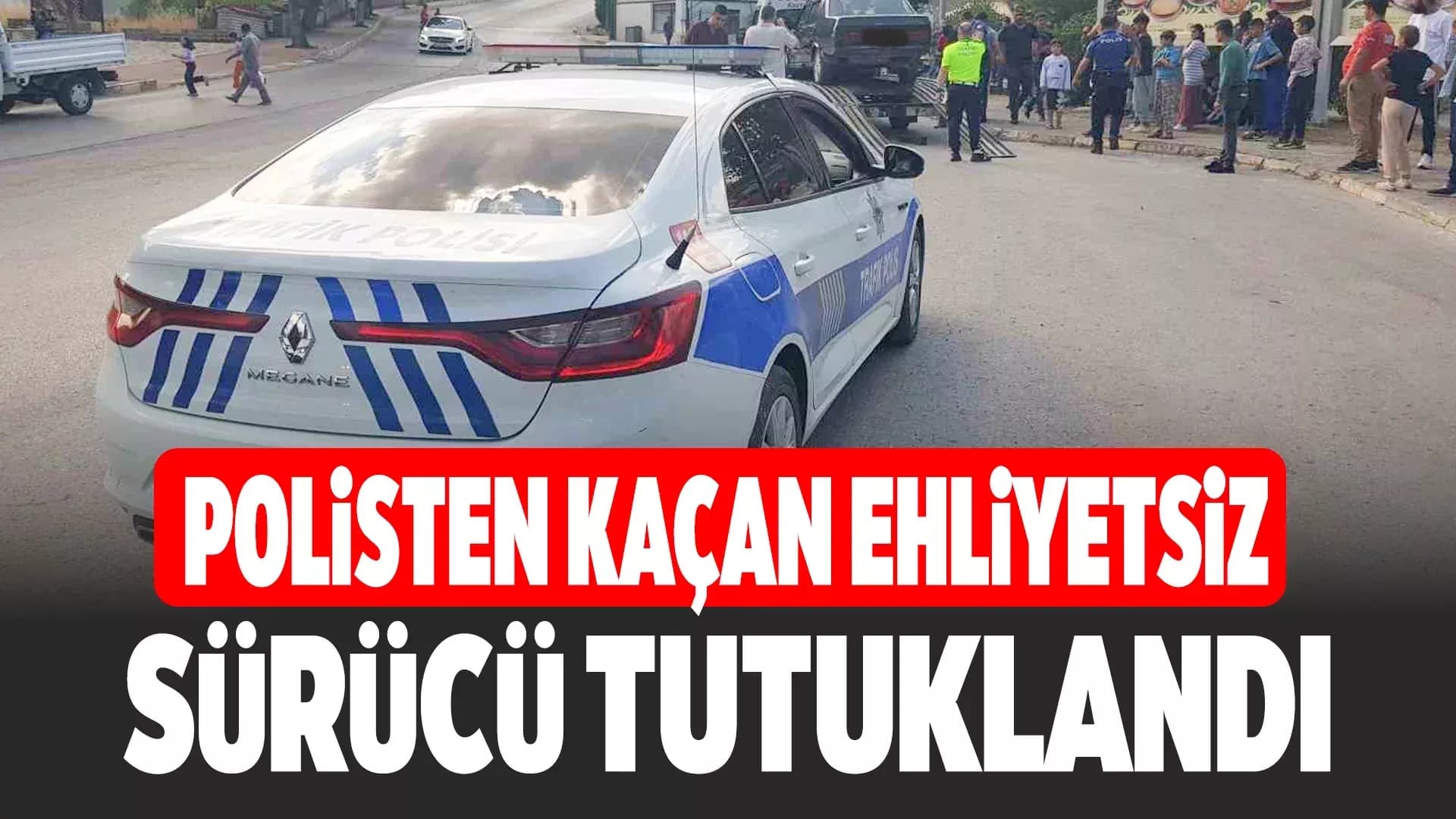 Karabük'te 78 bin lira ceza kesilen sürücü tutuklandı