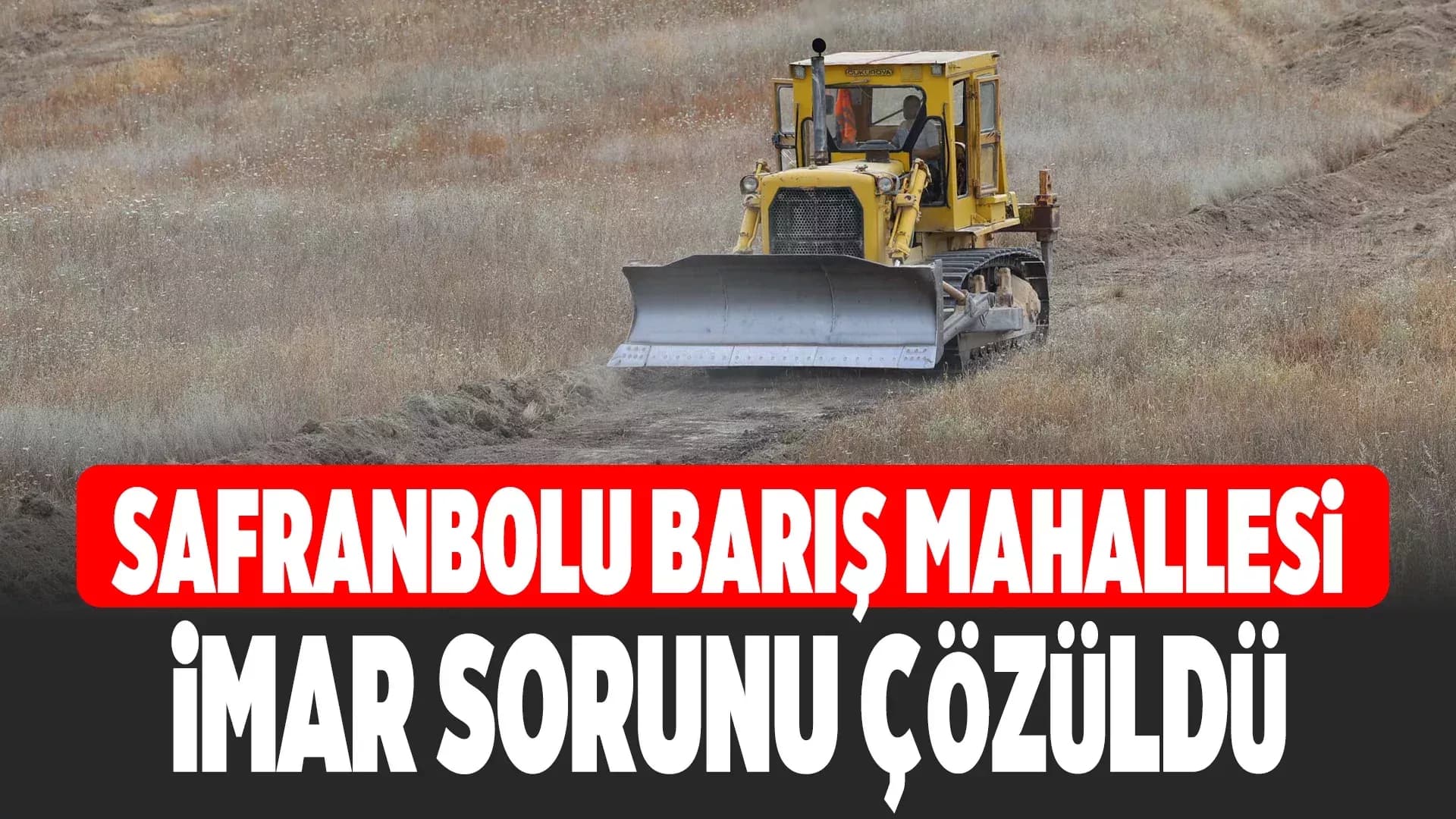 Safranbolu Barış Mahallesi’nde İmar Yolları Hizmete Açılıyor