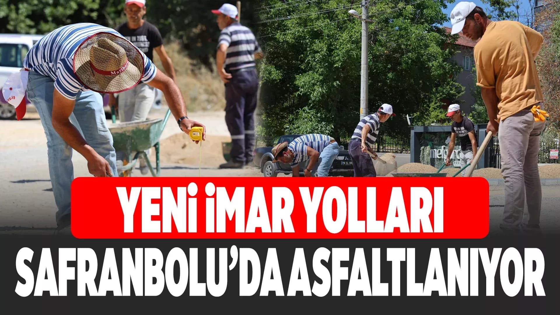 Safranbolu'da Yeni Yolları Hayat Buluyor