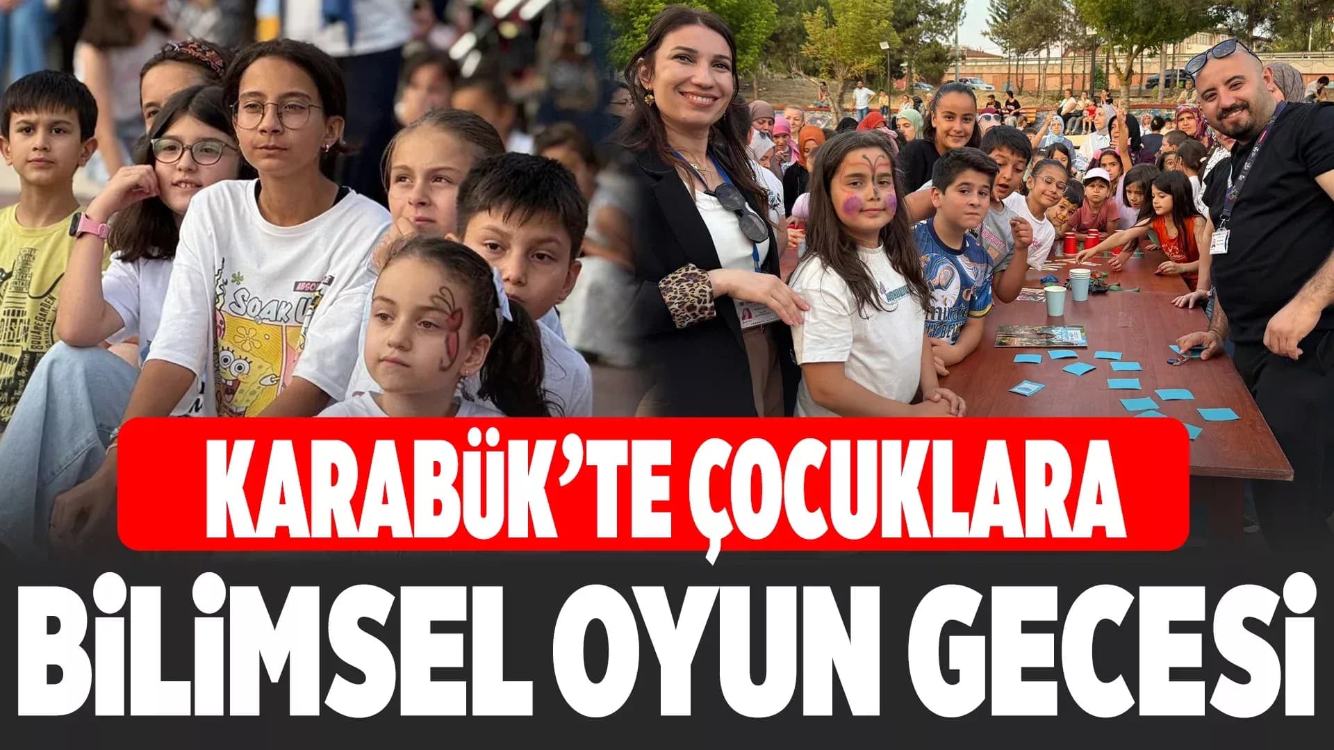 Karabük'te "Bilimsel Oyun Gecesi" Çocuklardan Yoğun İlgi Gördü