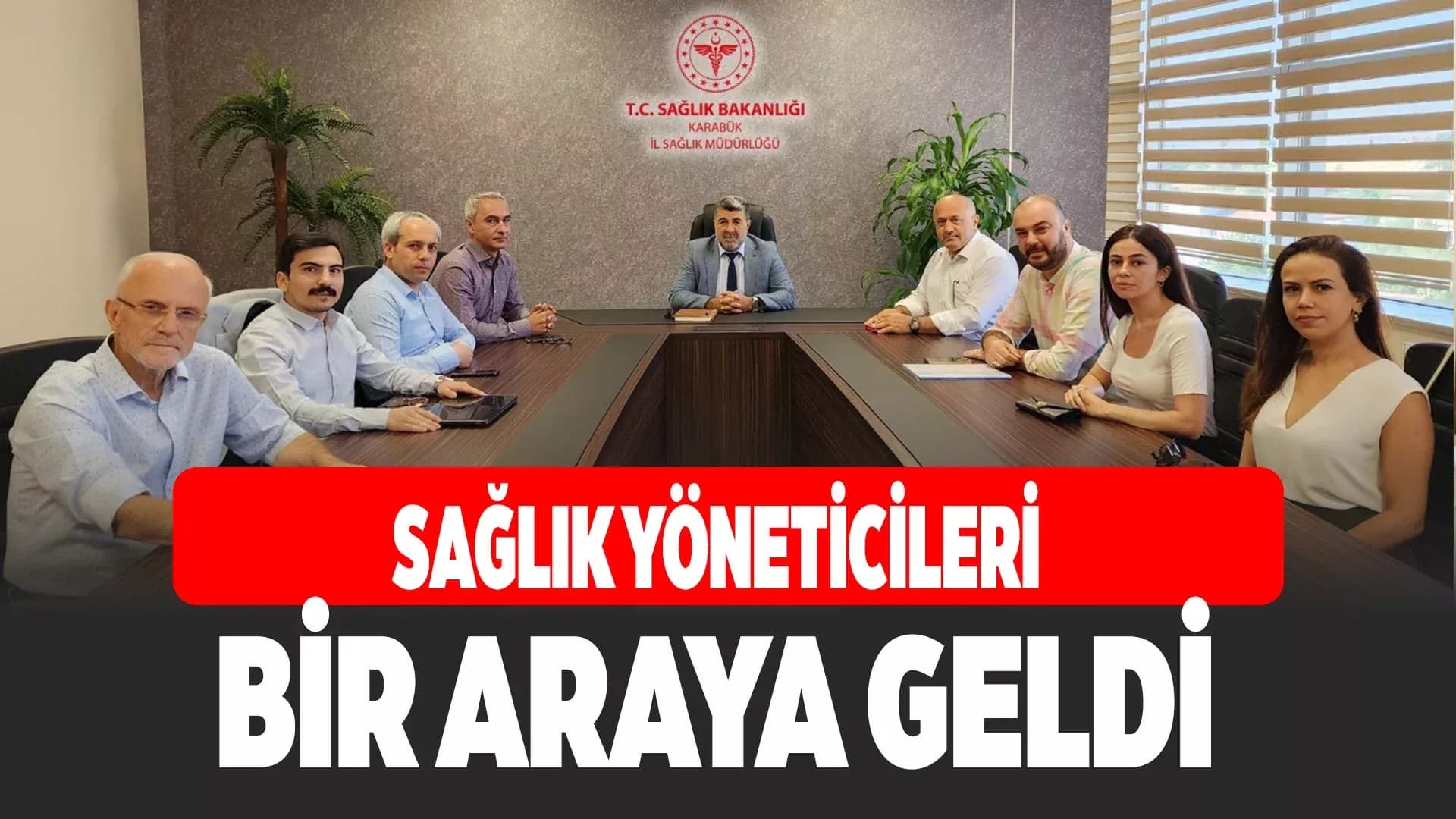 Sağlık Yöneticileri Bir Araya Geldi