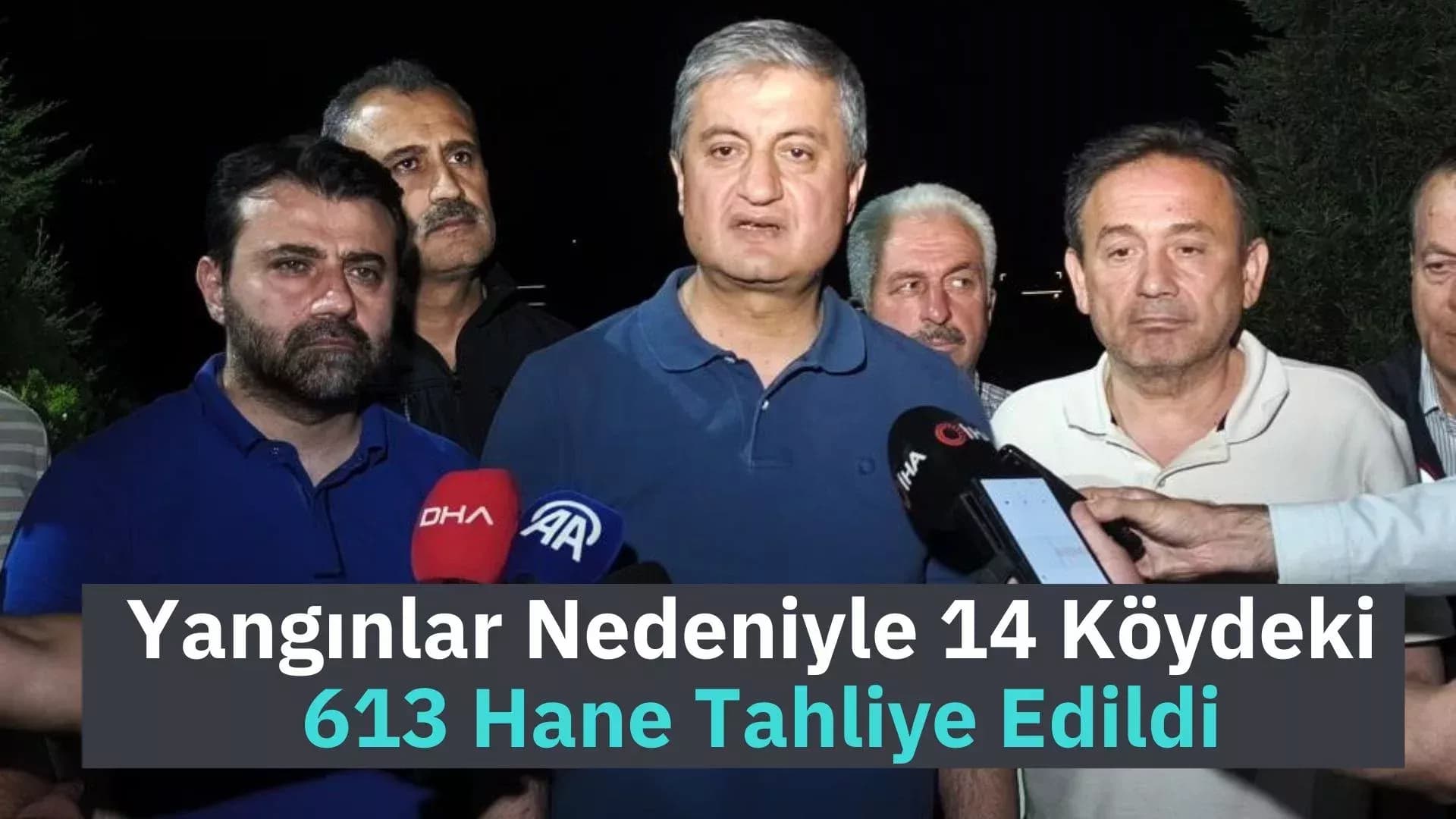 Vali Yavuz: "Yangınlar nedeniyle 14 köy tahliye edildi, 613 hane boşaltıldı"
