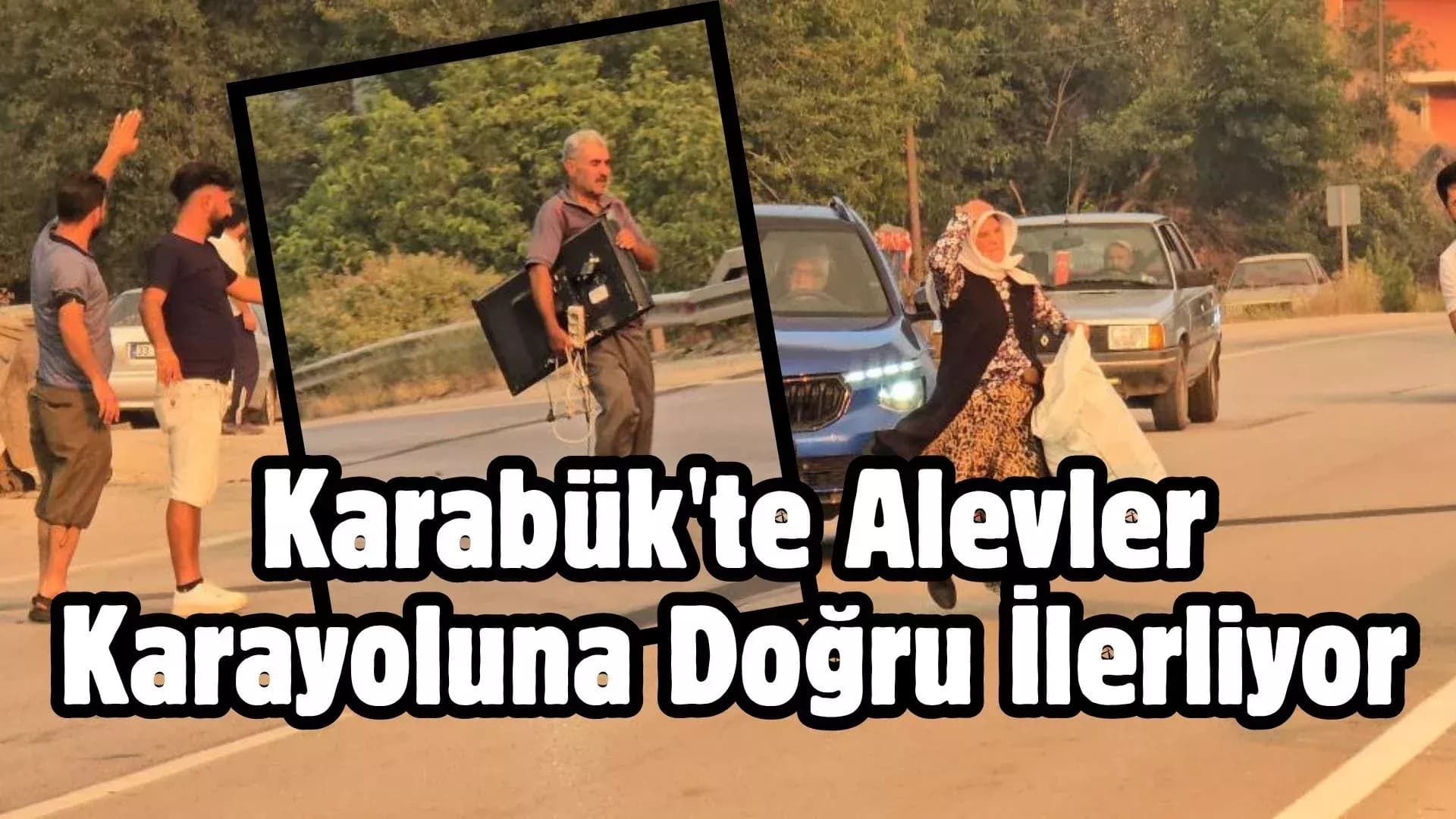 Karabük'te alevler karayoluna doğru ilerliyor
