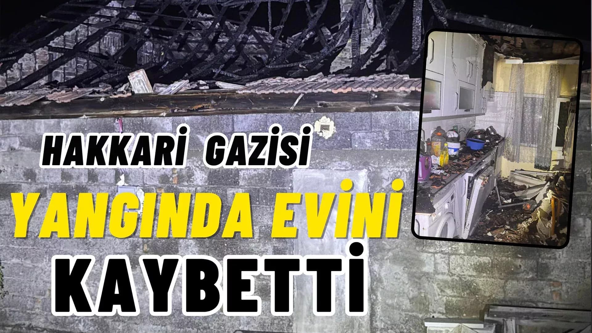 Orman Yangınında Hakkari Gazisinin Evi de Yandı
