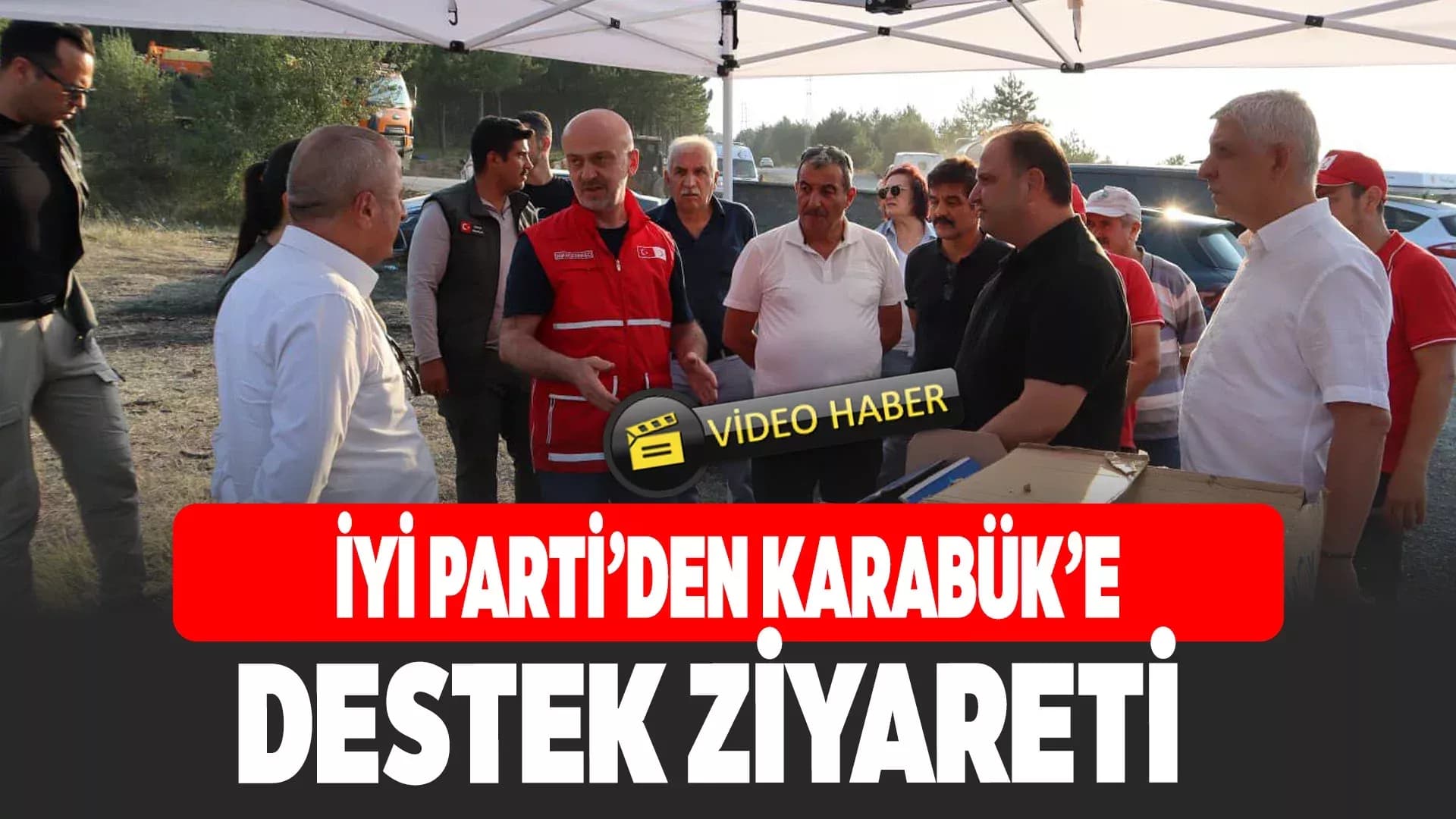 İYİ Parti Genel Başkan Yardımcısı Hakan Şeref Olgun Karabük’te Yangın Bölgesini İnceledi