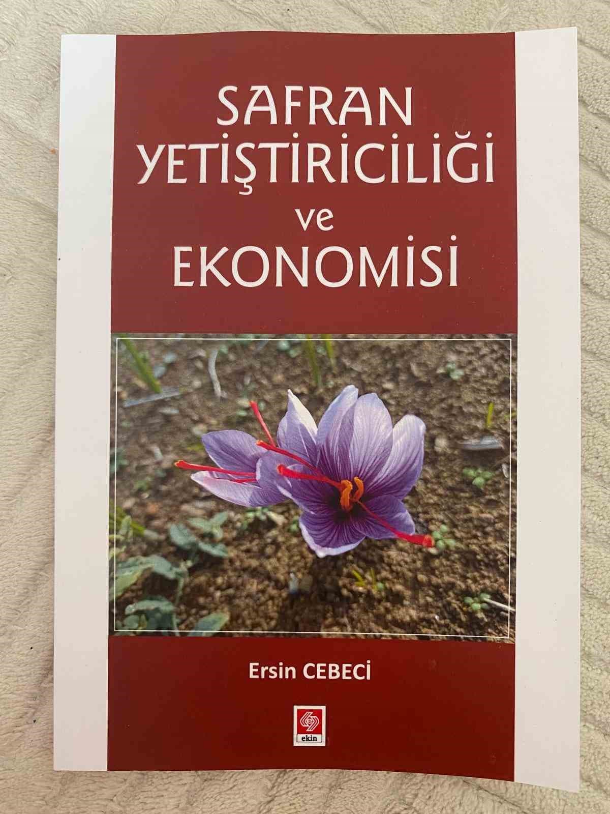 Dünyanın en pahalı baharatının faydaları ’Safran Yetiştiriciliği ve Ekonomisi’ kitabında anlatıldı