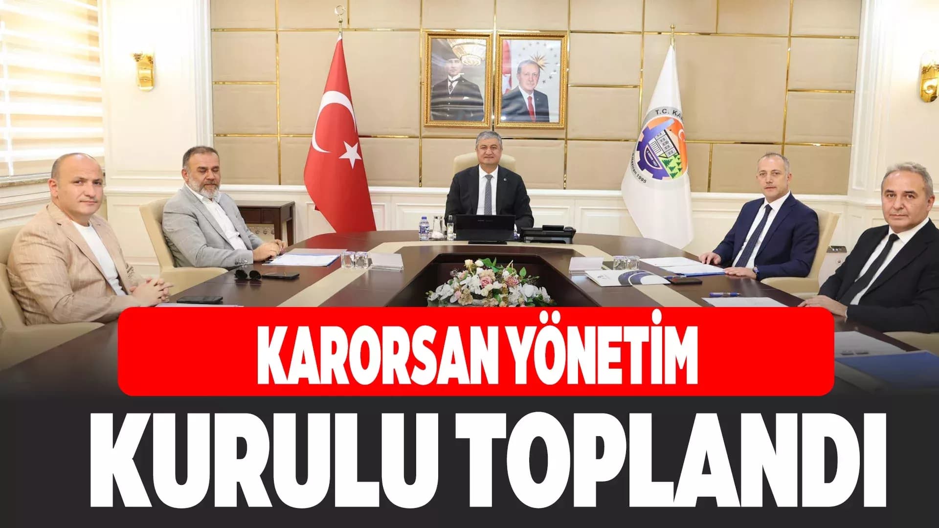 KARORSAN Yönetim Kurulu Toplantısı Yapıldı