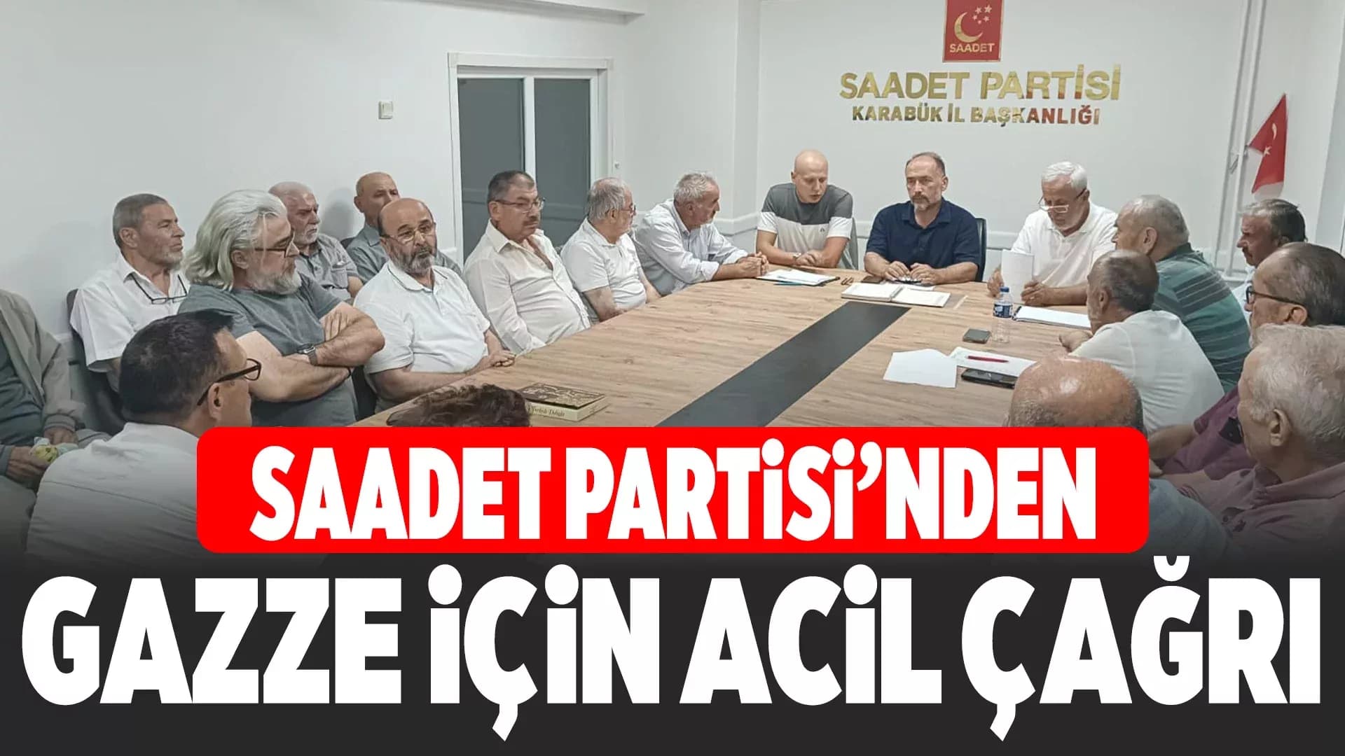 Saadet Partisi’nden Gazze Çağrısı