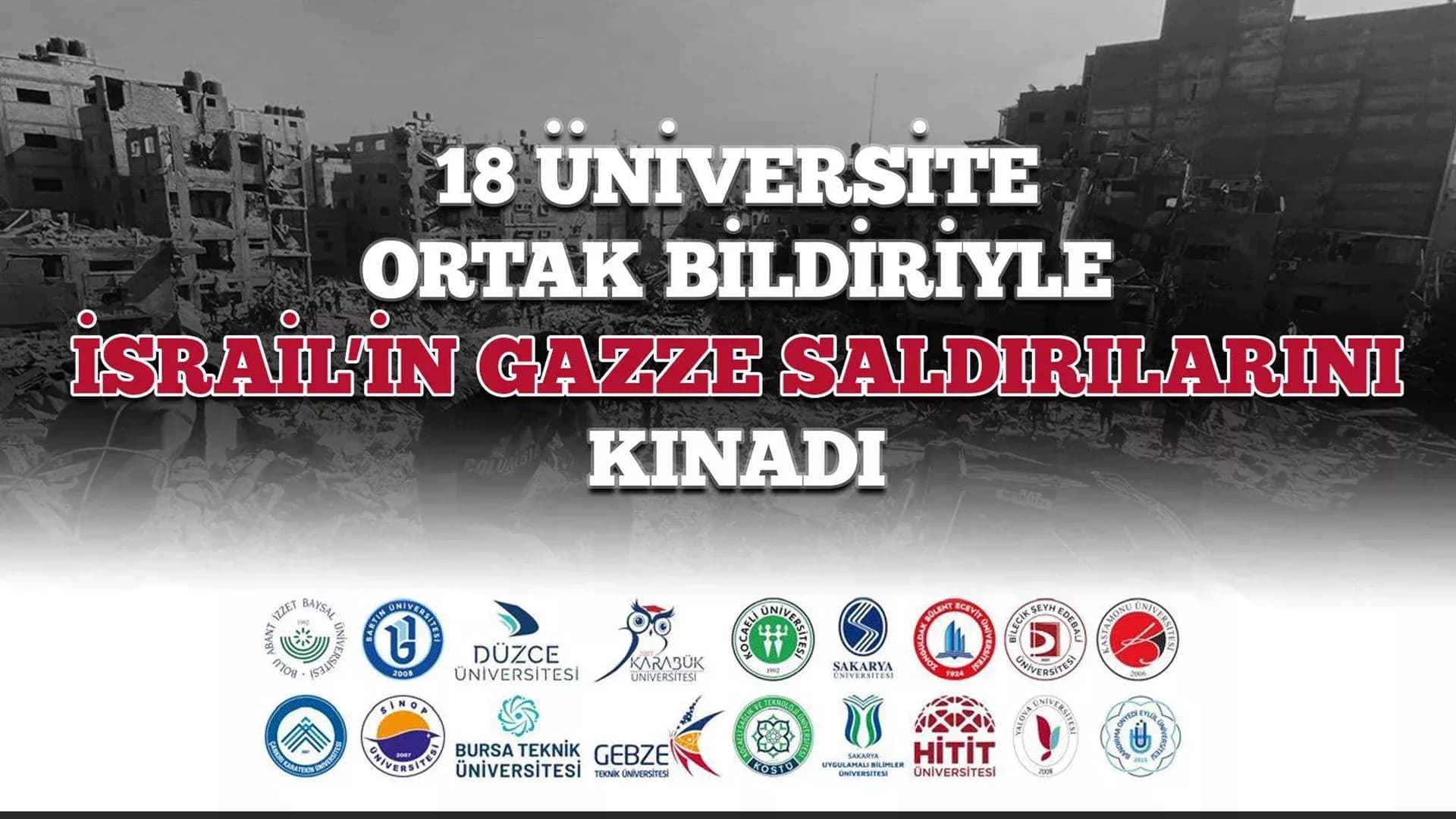 Karabük Dahil 18 Üniversite'den İsrail’in Gazze Saldırılarına Kınama