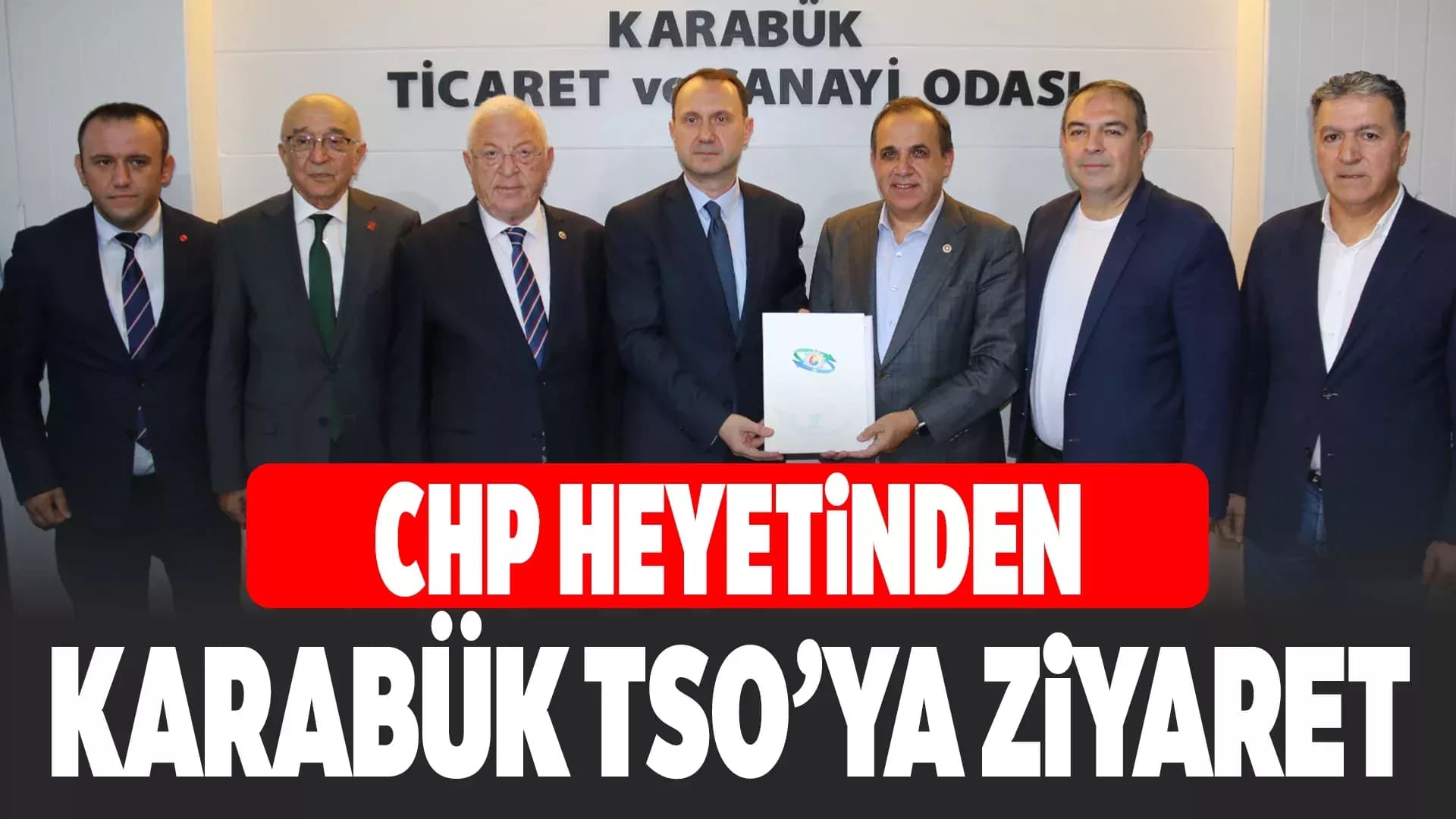 CHP HEYETİNDEN KARABÜK TSO’YA ZİYARET