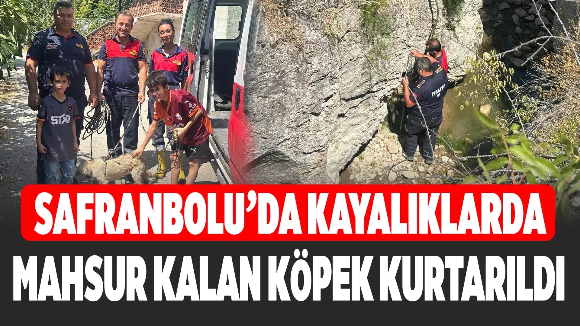 Safranbolu'da kayalıkta mahsur kalan köpeği itfaiye ekipleri kurtardı