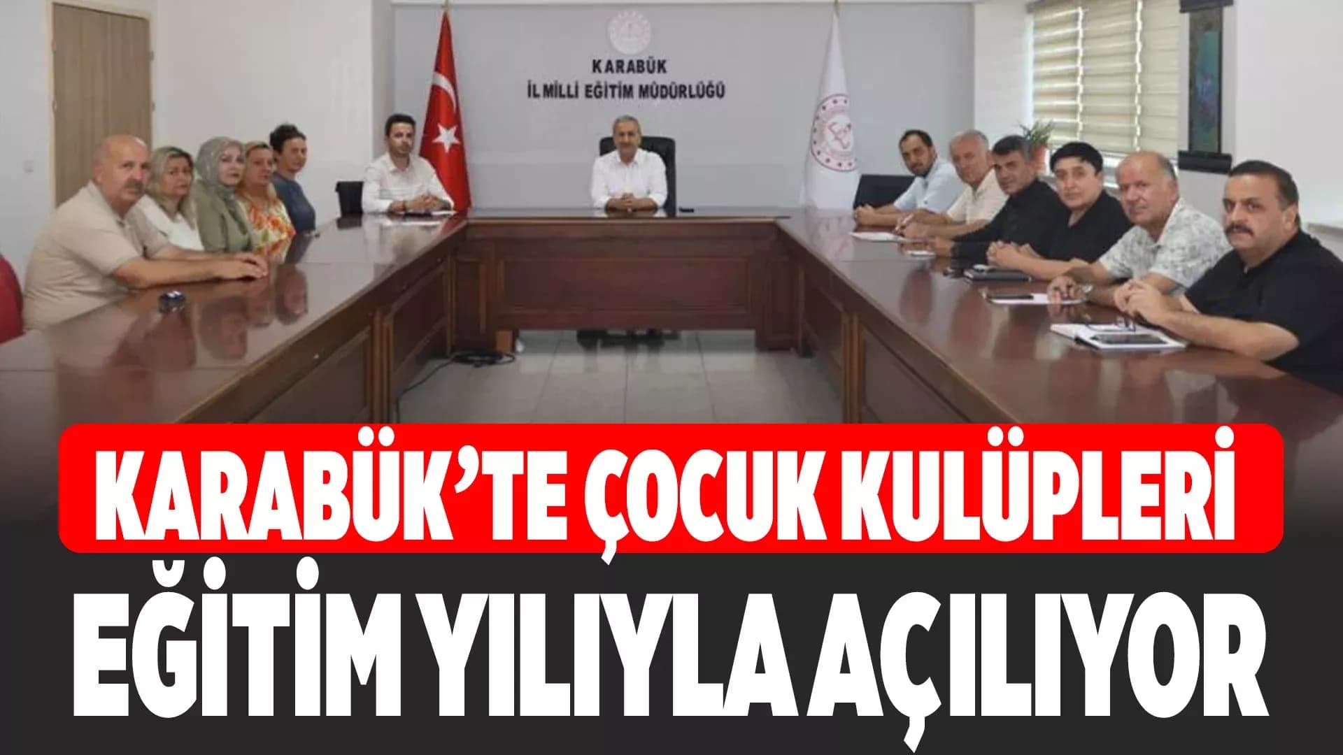 Karabük'te çocuk Kulüpleri öğrencilerin gelişimine yön verecek