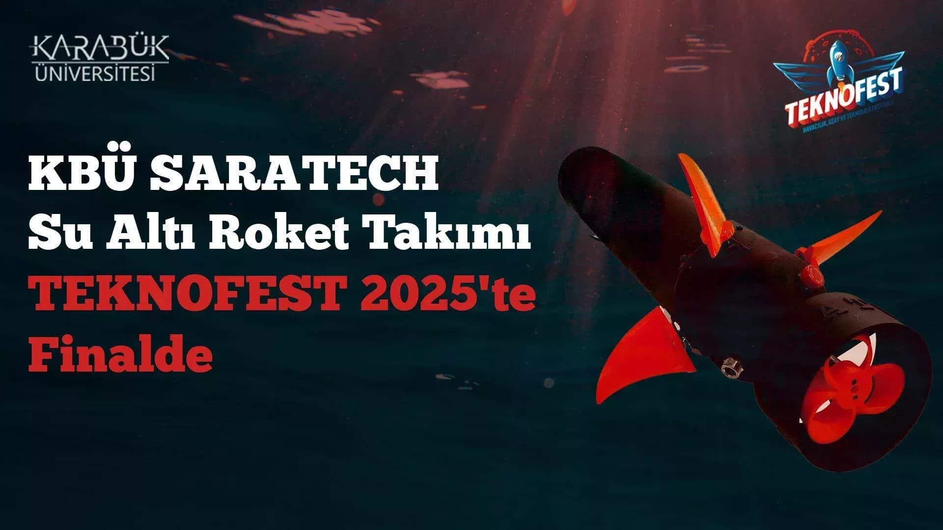 KBÜ SARATECH Takımı TEKNOFEST Su Altı Roket Finalinde