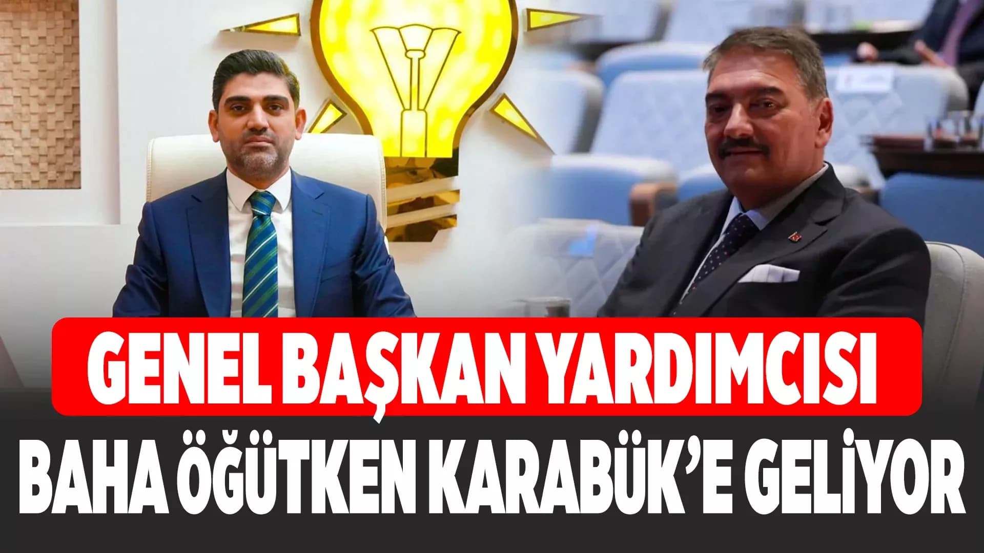 Başkan Salt: Genel Başkan Yardımcımız Karabük’e Geliyor