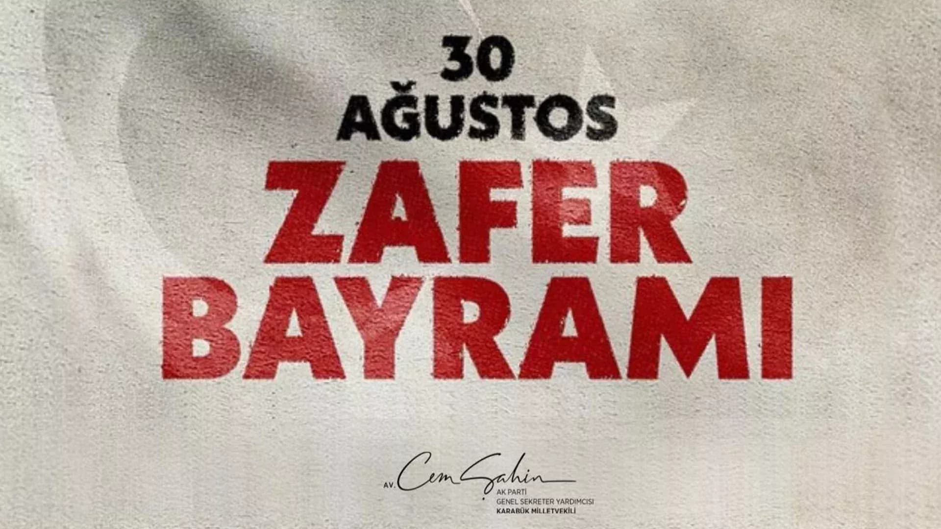 AK Parti Milletvekili Şahin’den 30 Ağustos Mesajı