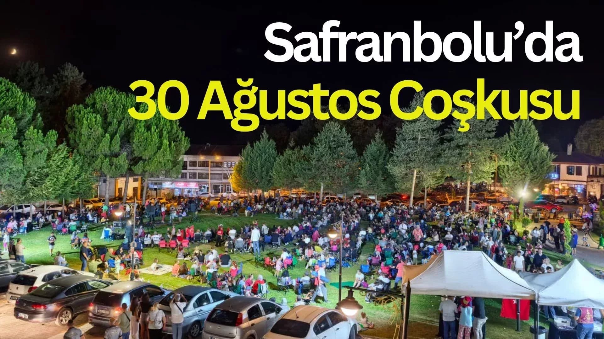 Safranbolu’da 30 Ağustos Coşkusu Kent Kafe Kültür'de Zirve Yaptı