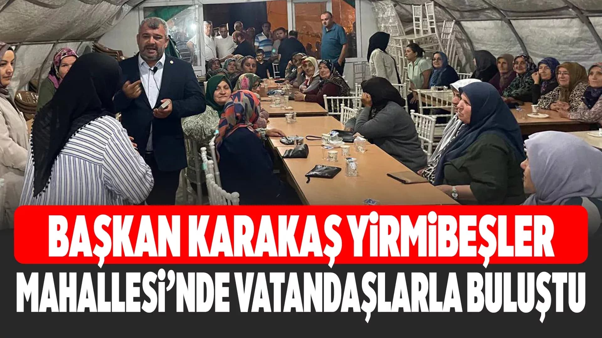 Yenice Belediye Başkanı Karakaş'tan Mahalle Ziyaretleri