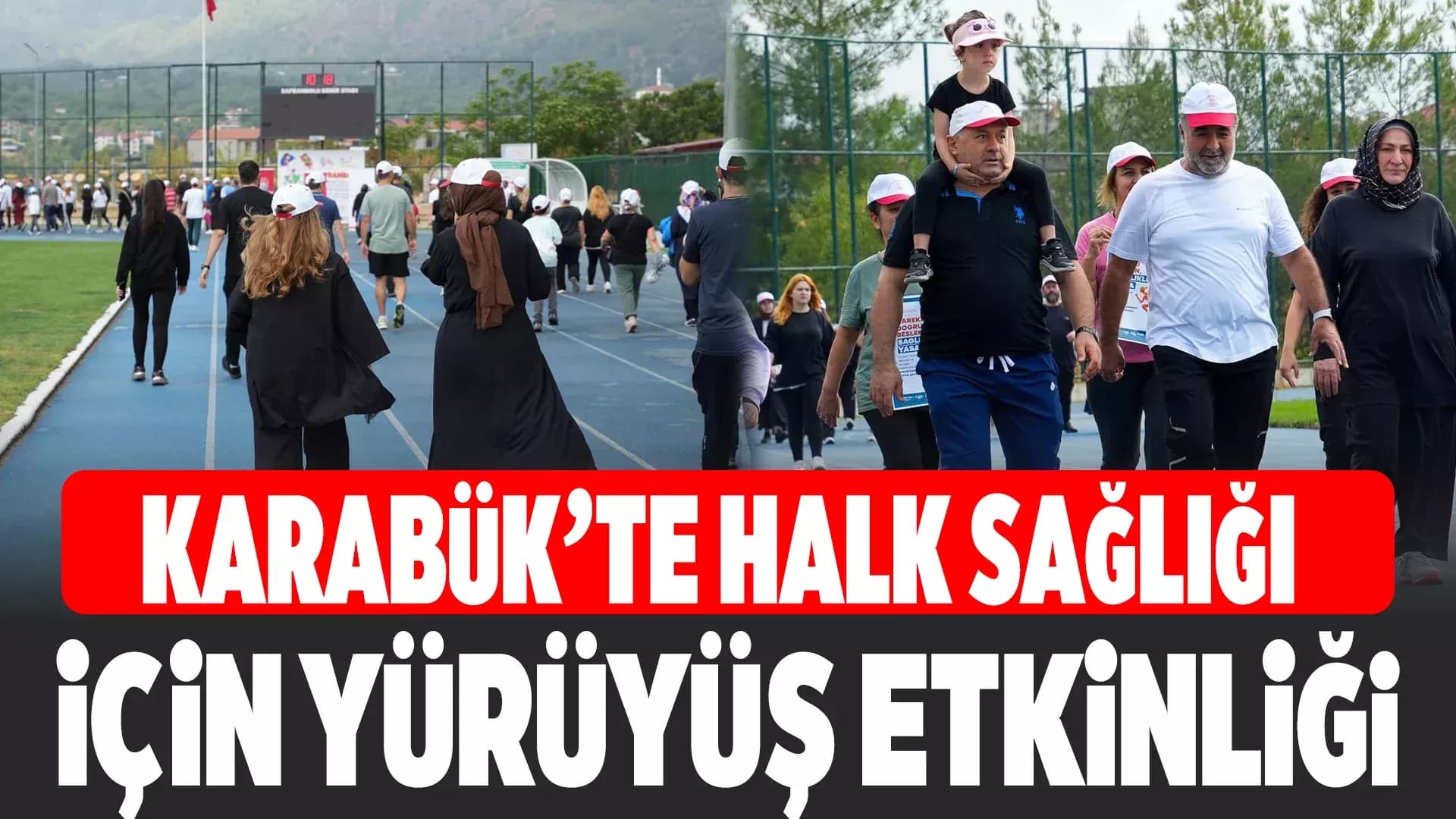Karabük'te Halk Sağlığı Haftasında Sağlık İçin Yürüyüş Düzenlendi