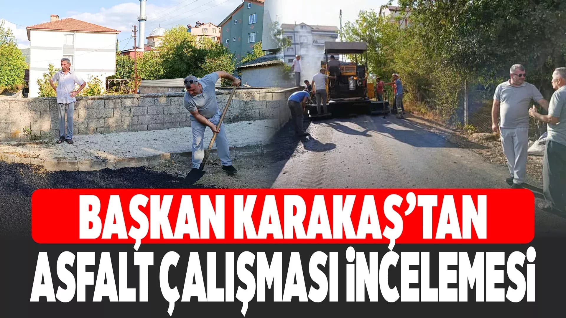 Yenice Belediyesi’nden İsmetpaşa Mahallesi’ne Asfalt Atağı