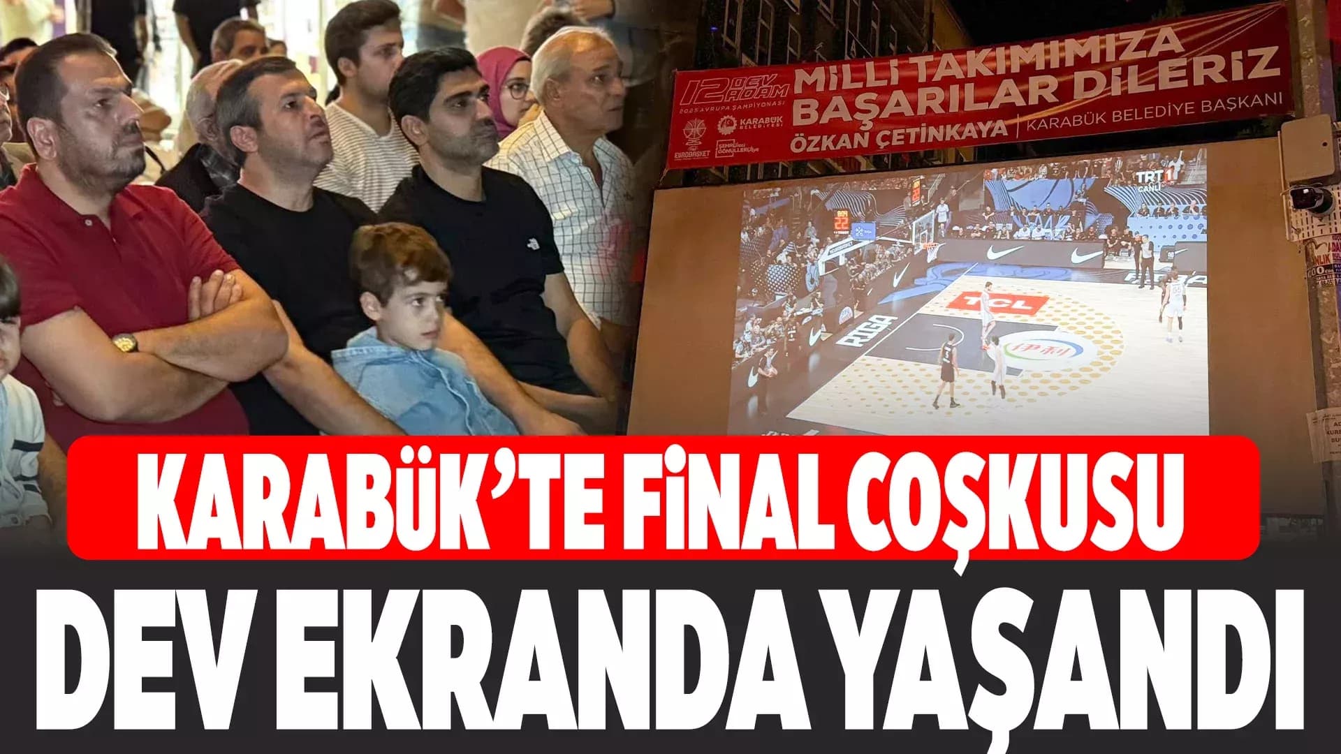 12 Dev Adam’ın Final Heyecanı Karabük’te Yaşandı