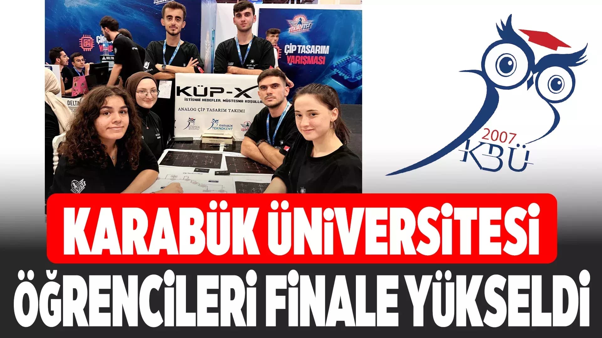 KBÜ KÜP-X Takımı TEKNOFEST 2025 Çip Tasarım Yarışması Finalinde