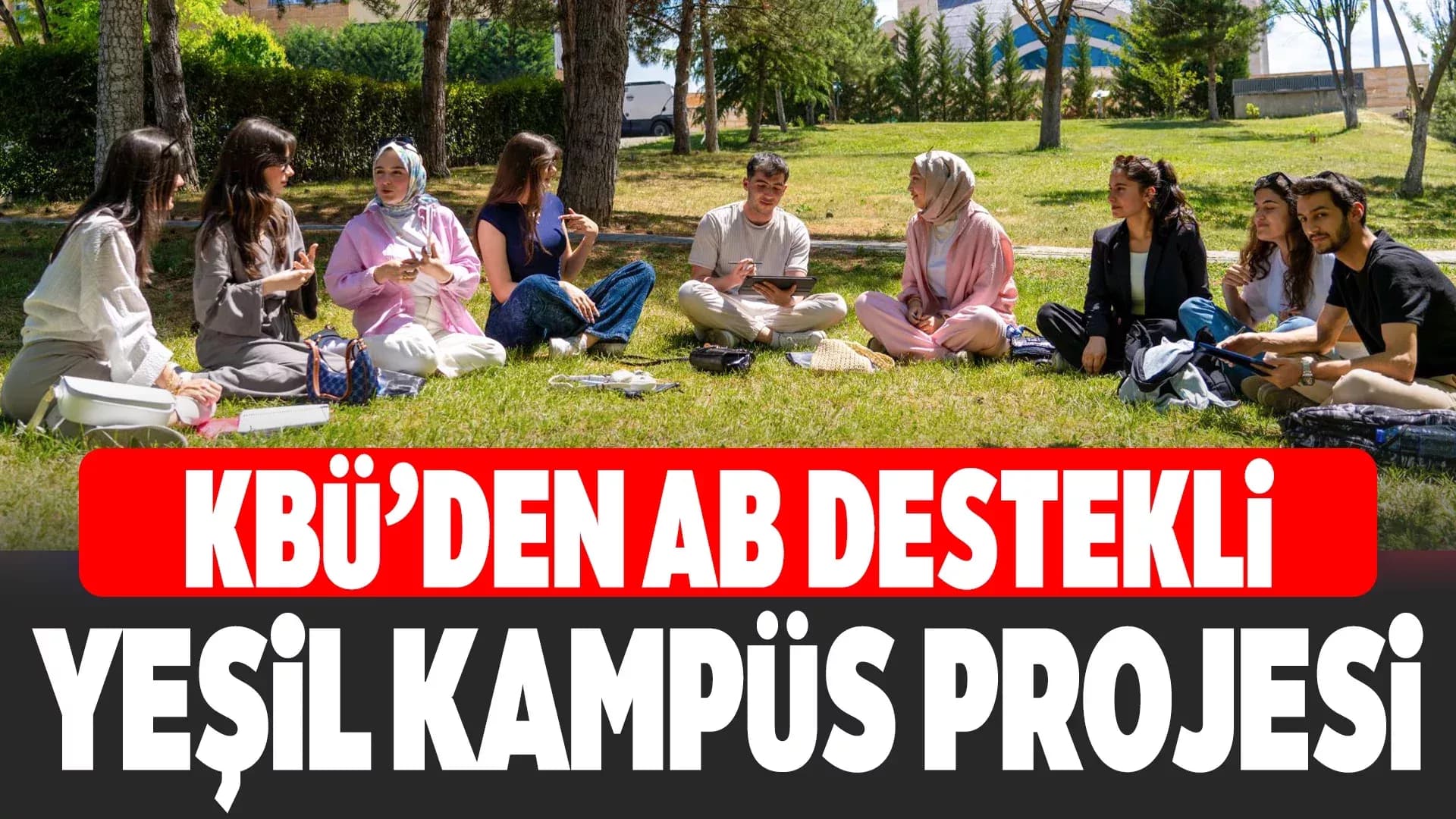 KBÜ'den 359 Bin Avro Bütçeli Çevre Dostu Proje