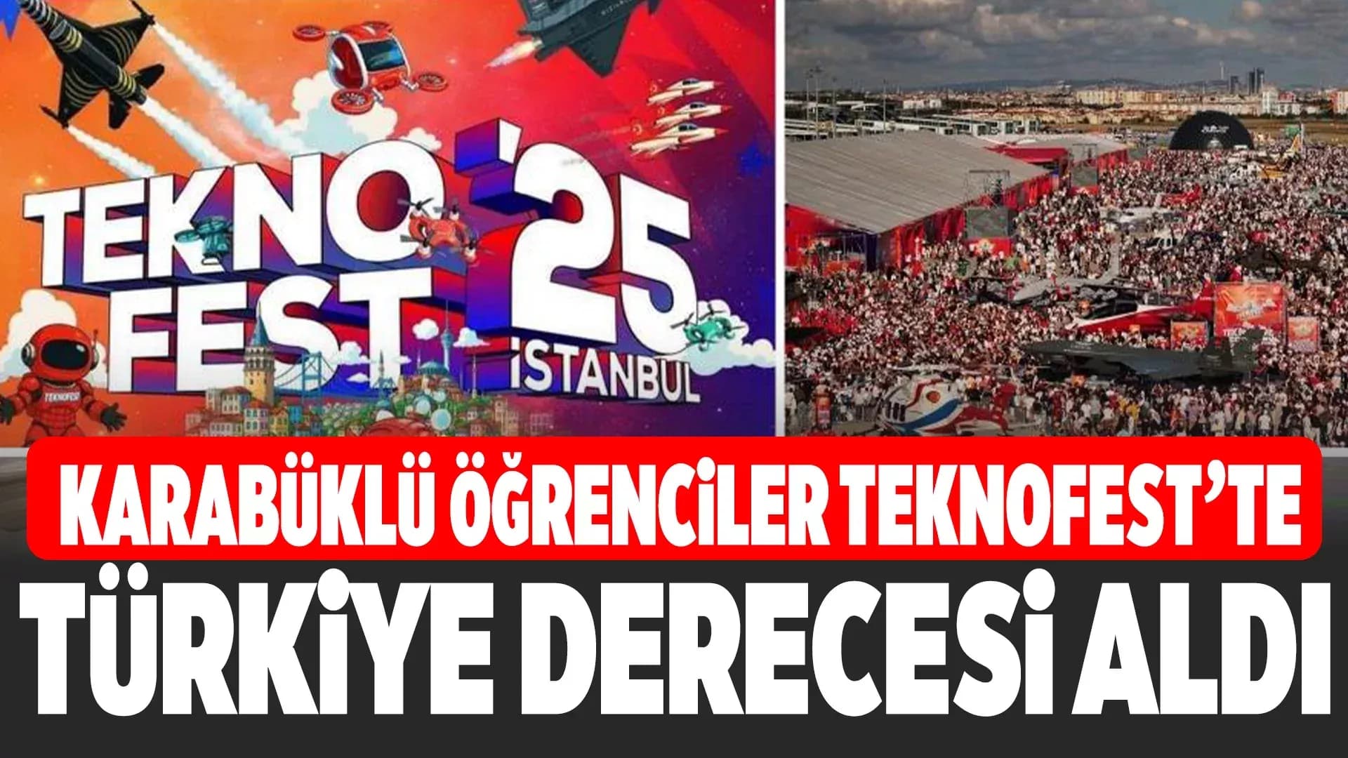 TEKNOFEST 2025'te Karabük'ten 4 Takım İlk 10'a Girdi