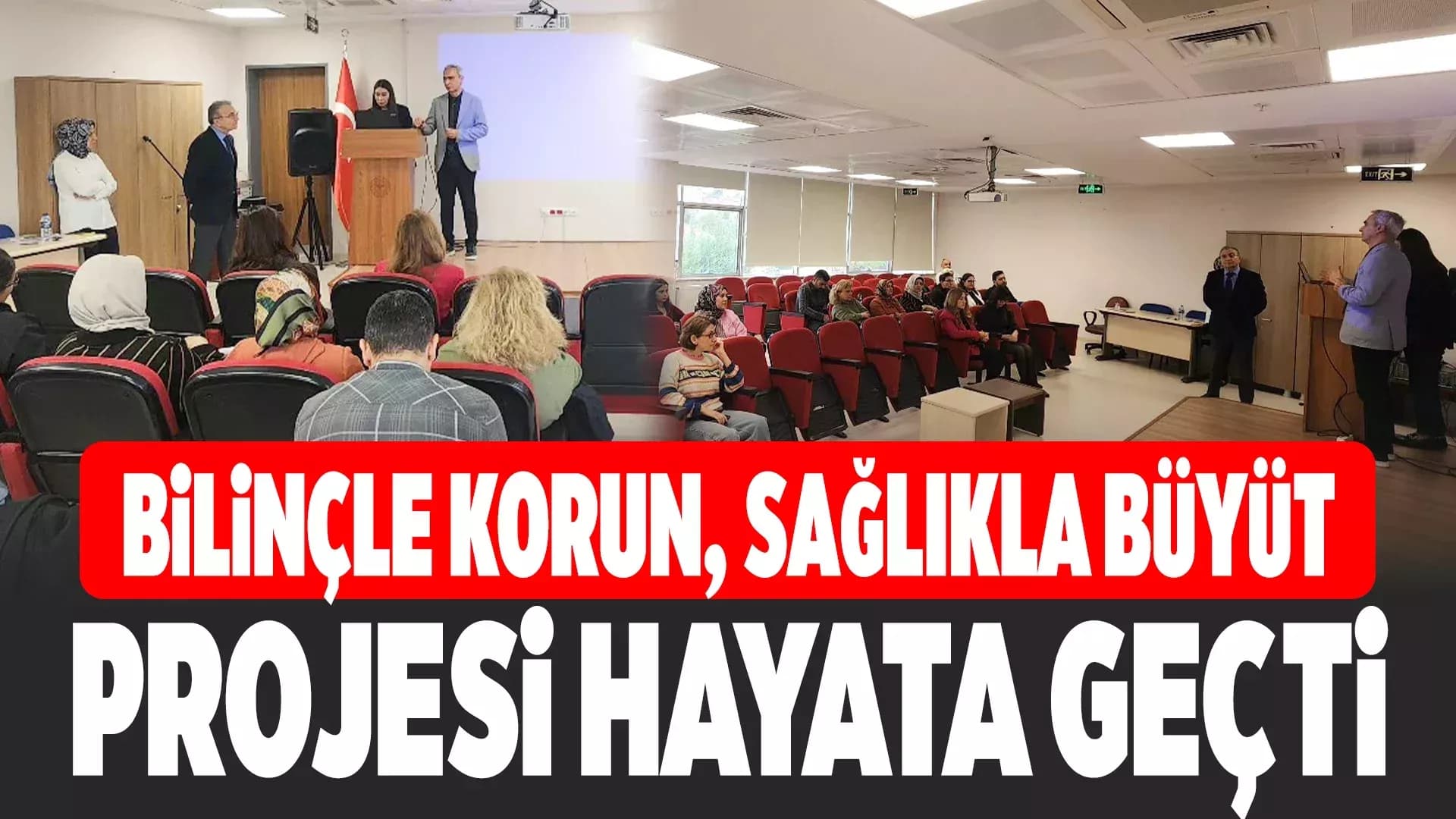"Bilinçle Korun, Sağlıkla Büyüt" Projesi Başladı